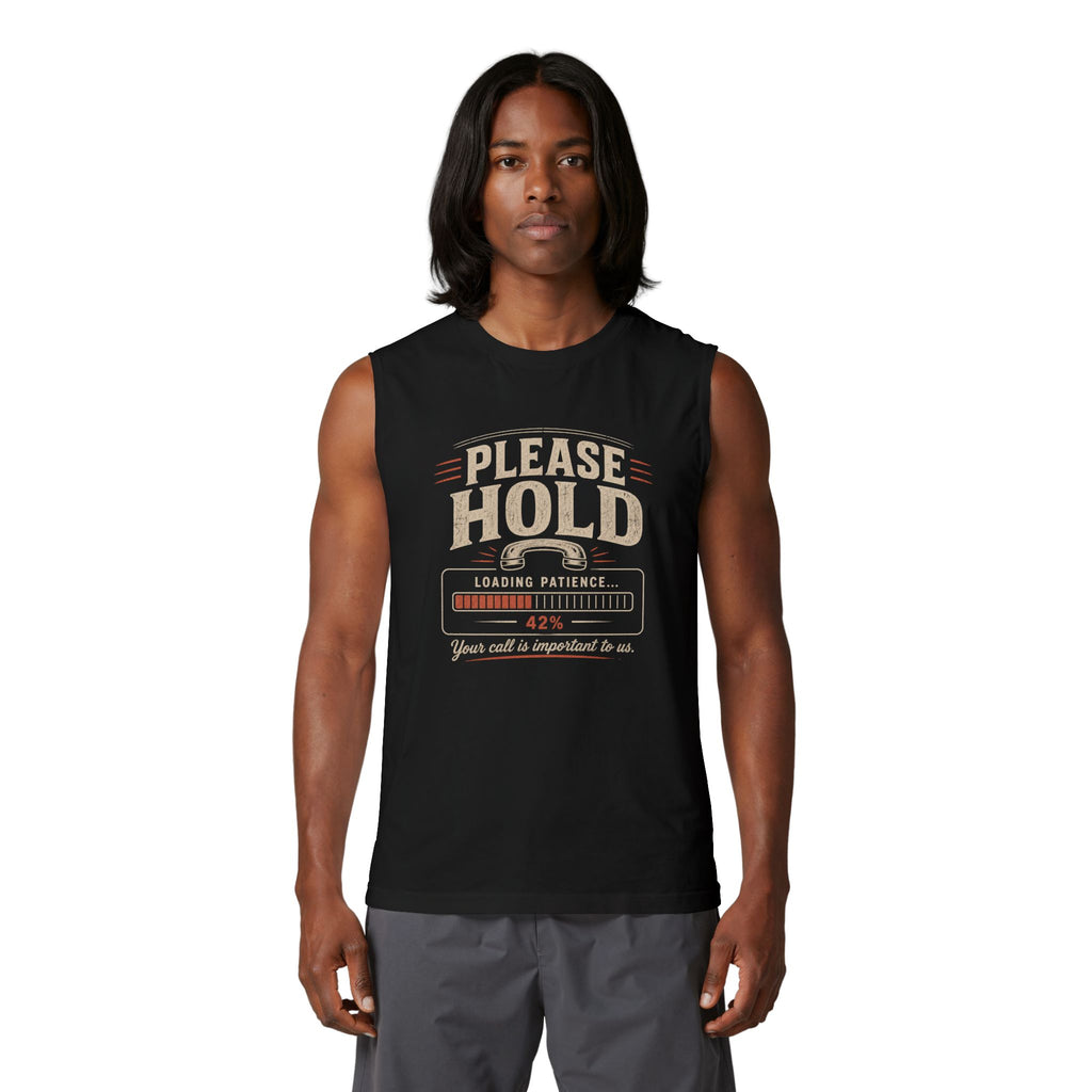 Please Hold Loading Patience Muscle Tank — Funny Patience Graphic Tank Top