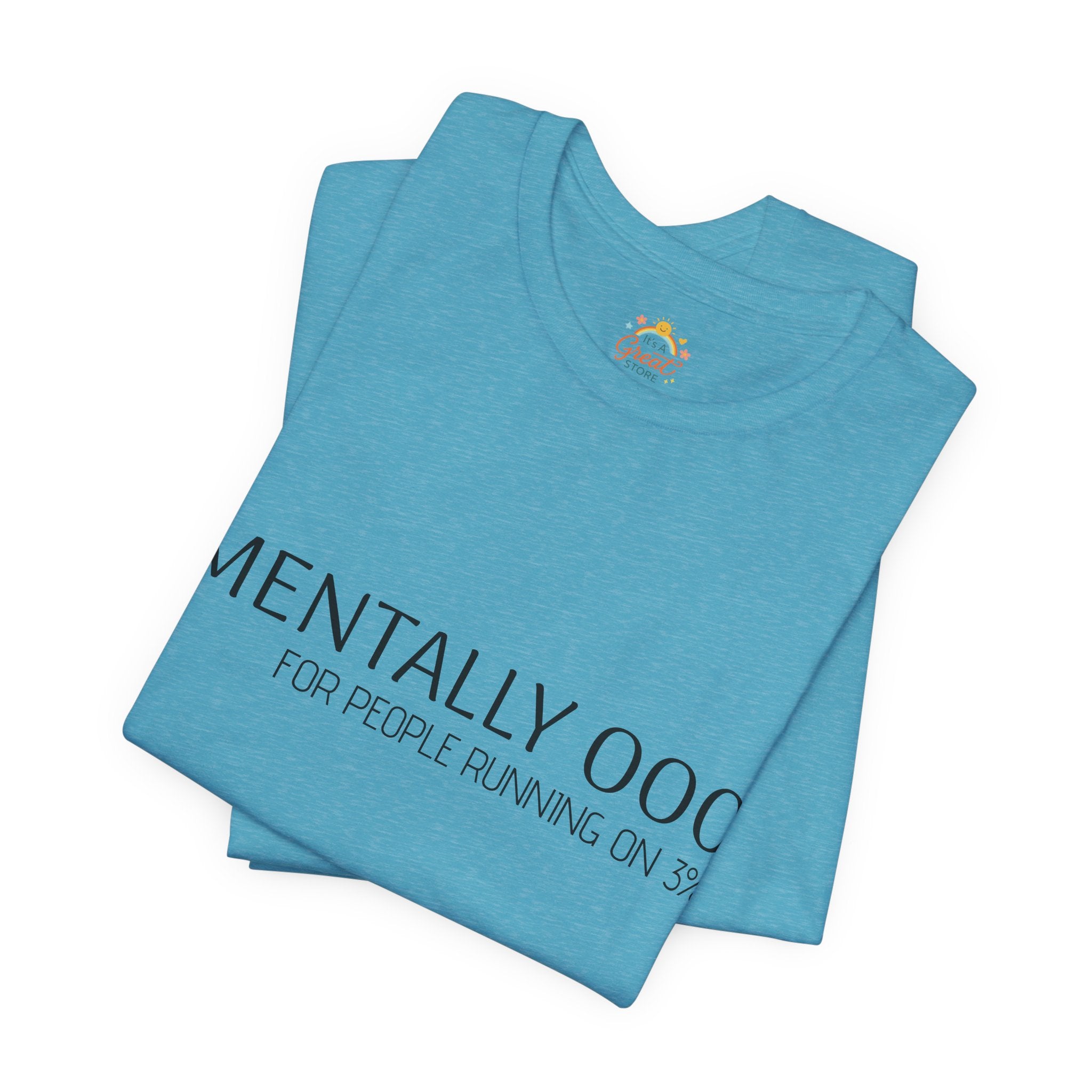 Mentally 000 (out of office) T-Shirt – 3% Battery Low - Graphic Tee