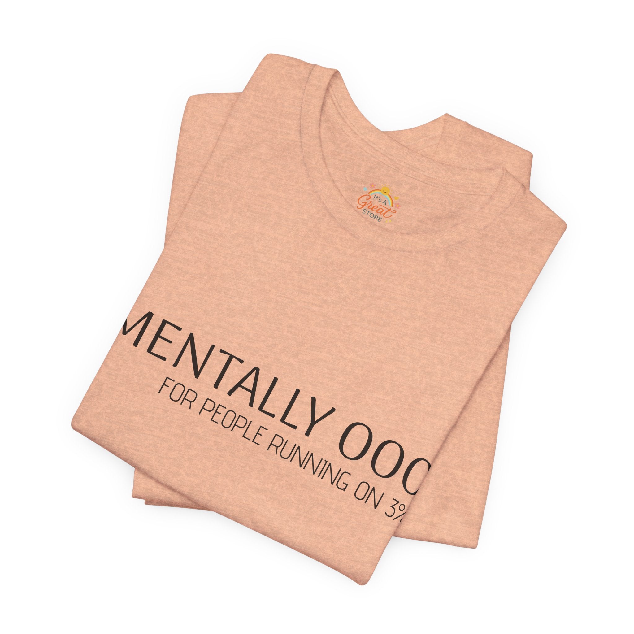 Mentally 000 (out of office) T-Shirt – 3% Battery Low - Graphic Tee