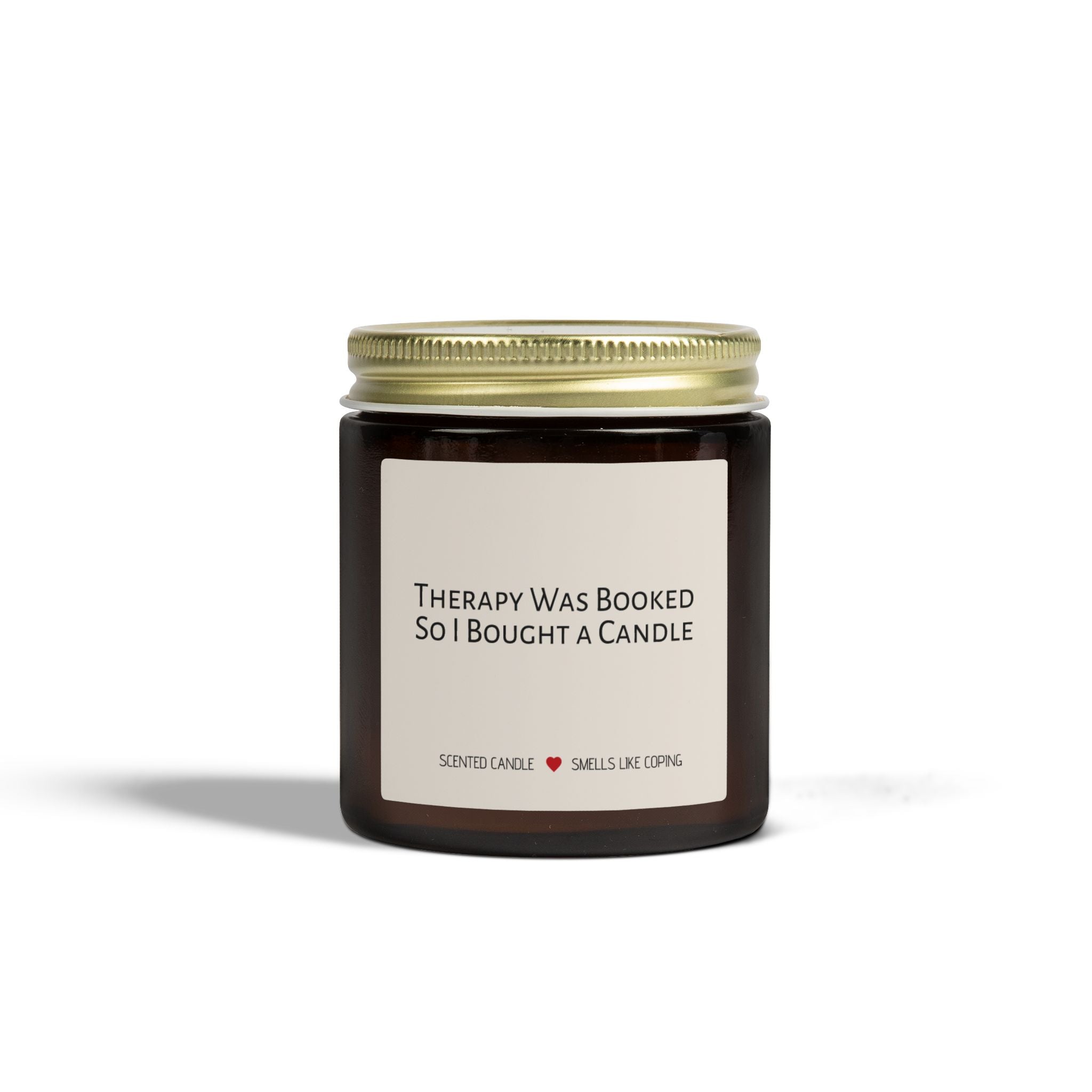 Humorous Scented Candle — "Therapy Was Booked, So I Bought a Candle" (Coconut Apricot Wax, 4oz & 9oz)