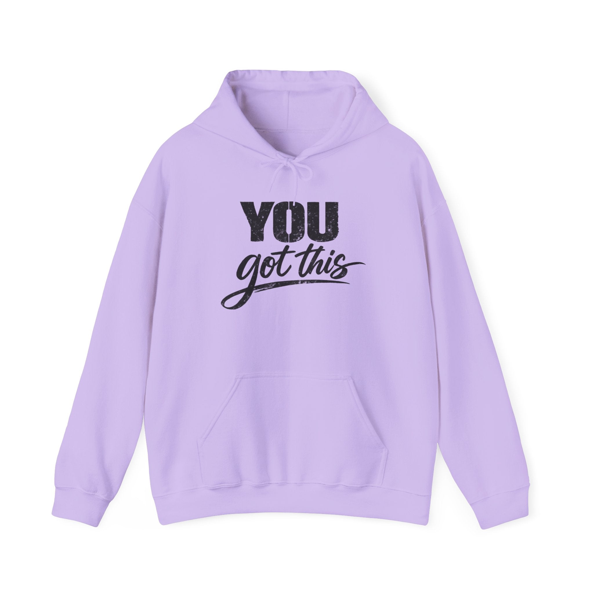 You Got This Hoodie — Motivational Graphic Hooded Sweatshirt