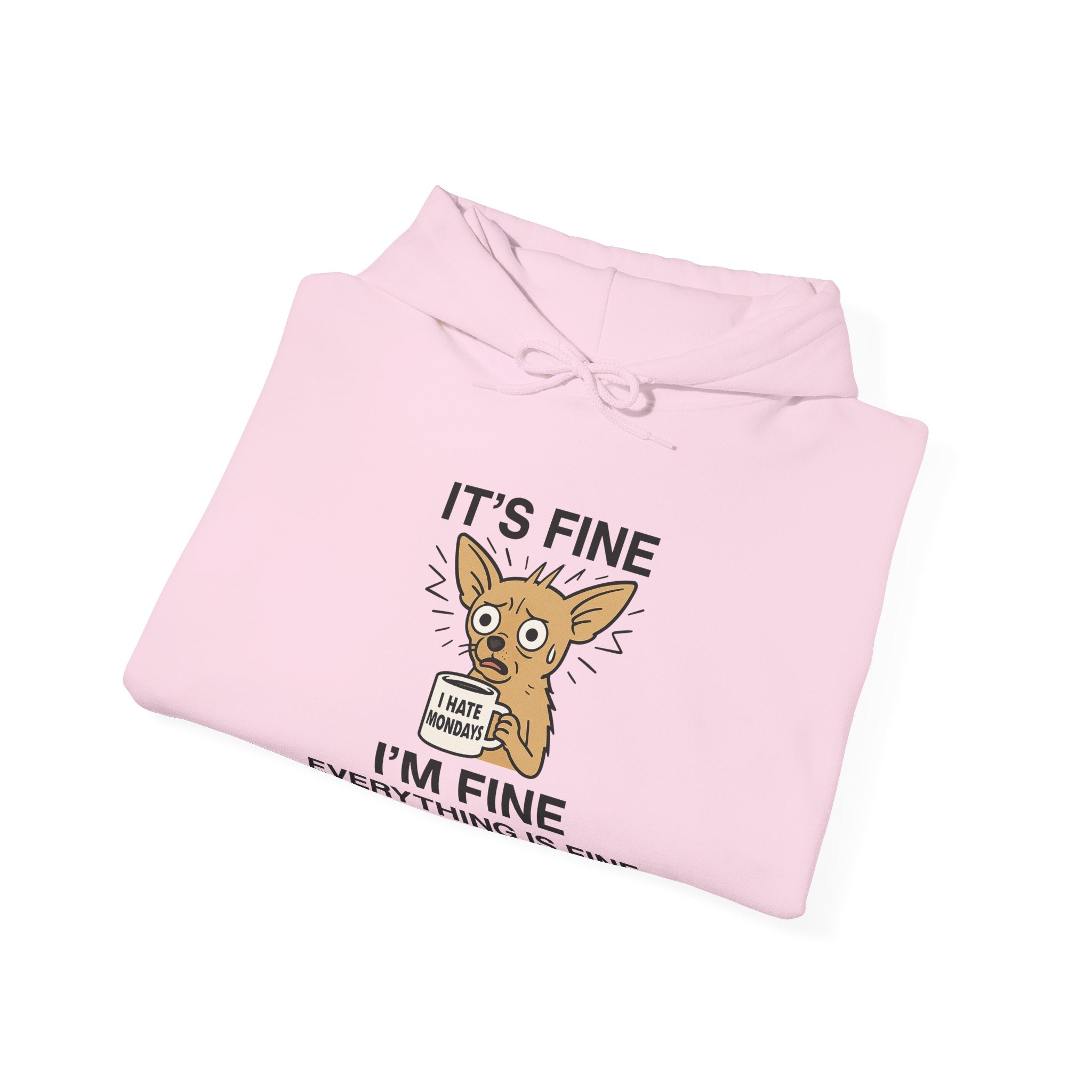 Frazzled Chihuahua “Everything Is Fine” Hoodie | Funny Dog Anxiety Hoodie | I Hate Mondays Coffee Mug Hoodie | Cozy Stress Humor Sweatshirt