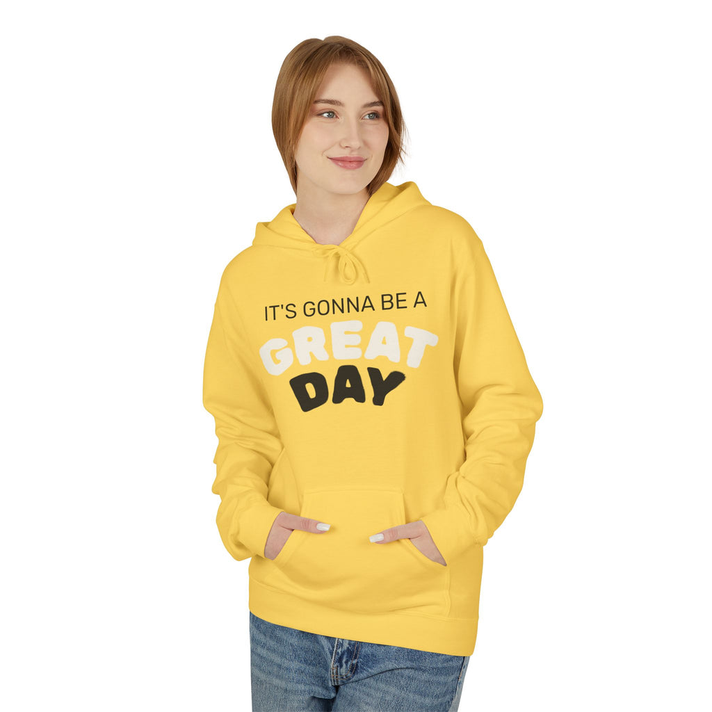 Hoodie — "It's Gonna Be a Great Day" Positive Graphic Pullover