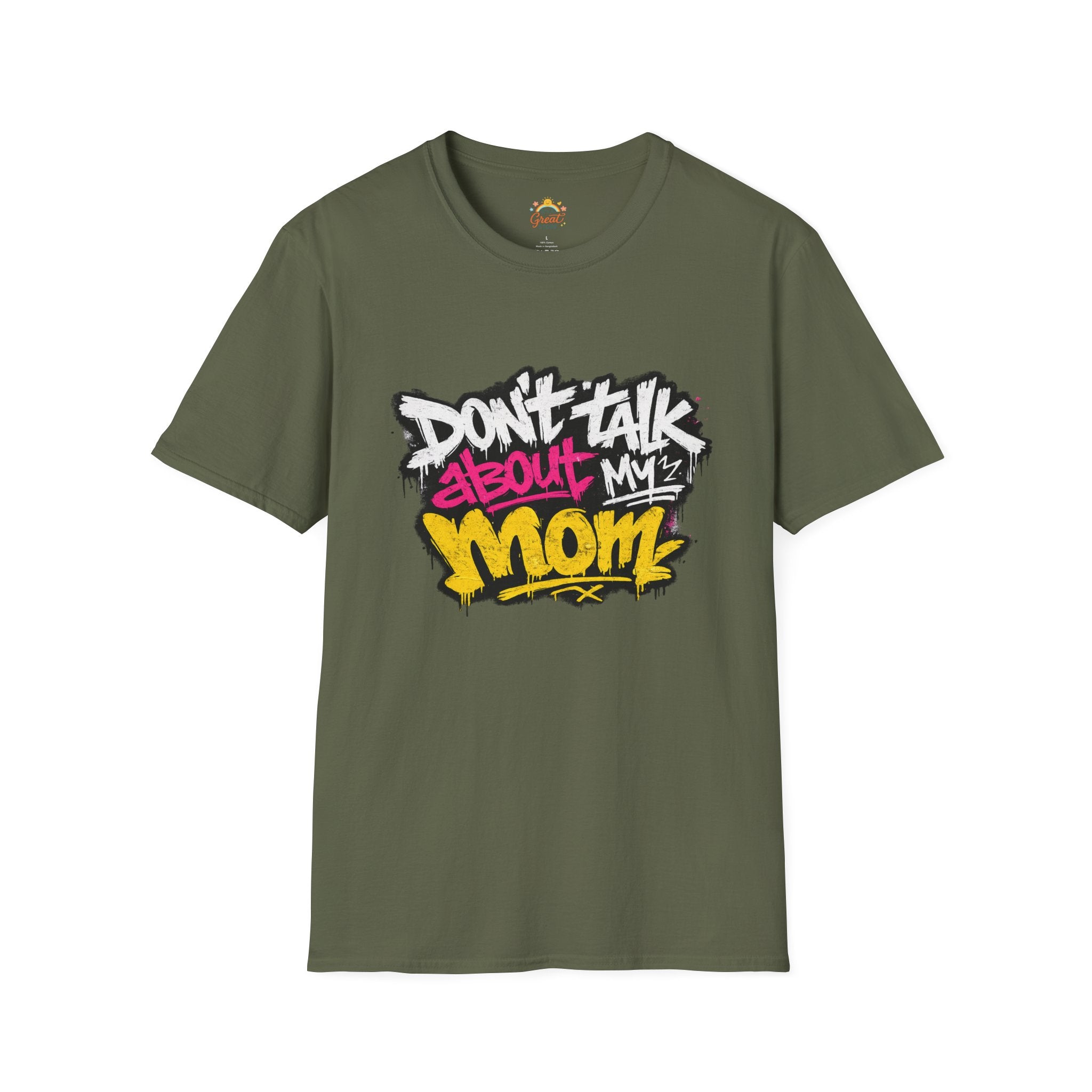 Don't Talk About My Mom Graphic T-Shirt — Bold Streetwear Tee for Moms & Family Protection