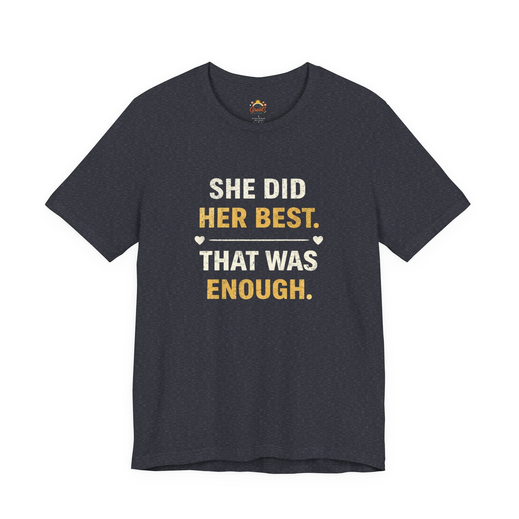 She Did Her Best That Was Enough Tee — Encouragement Women's Graphic T-Shirt