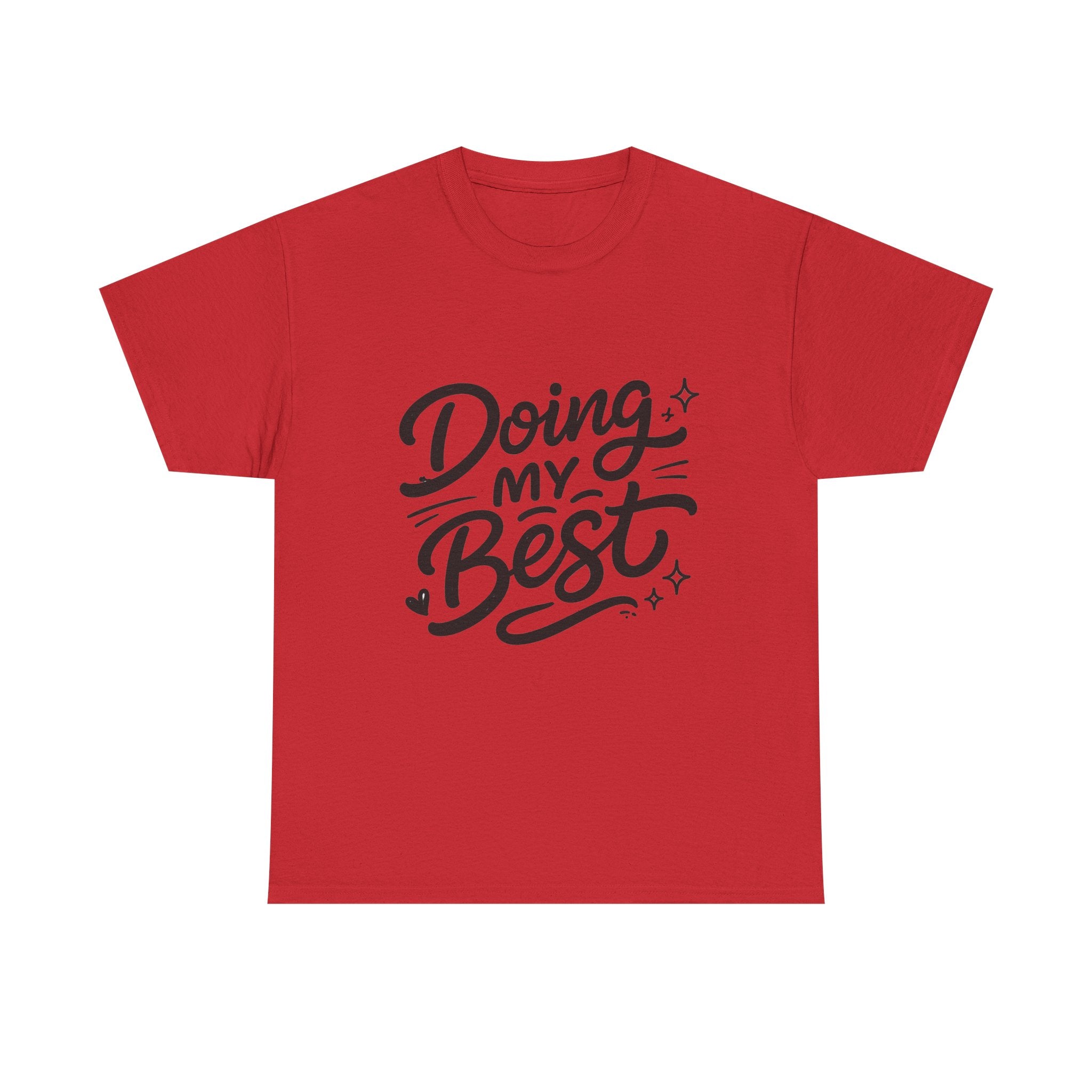 Doing My Best T-Shirt — Inspirational Motivational Tee
