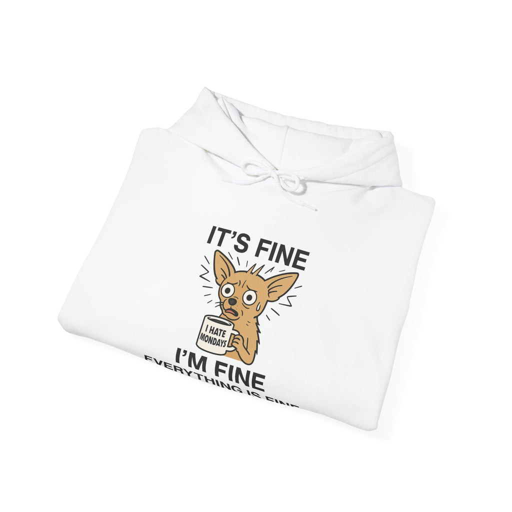 Frazzled Chihuahua “Everything Is Fine” Hoodie | Funny Dog Anxiety Hoodie | I Hate Mondays Coffee Mug Hoodie | Cozy Stress Humor Sweatshirt