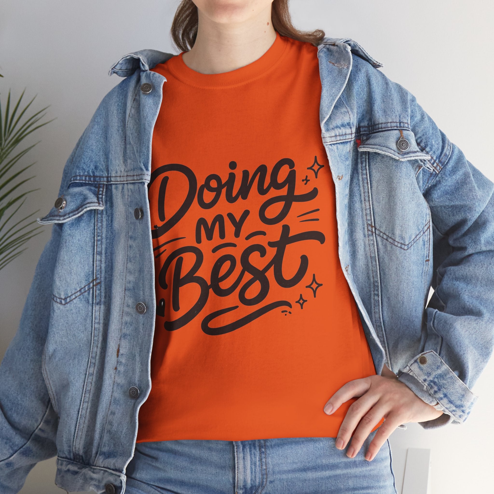 Doing My Best T-Shirt — Inspirational Motivational Tee