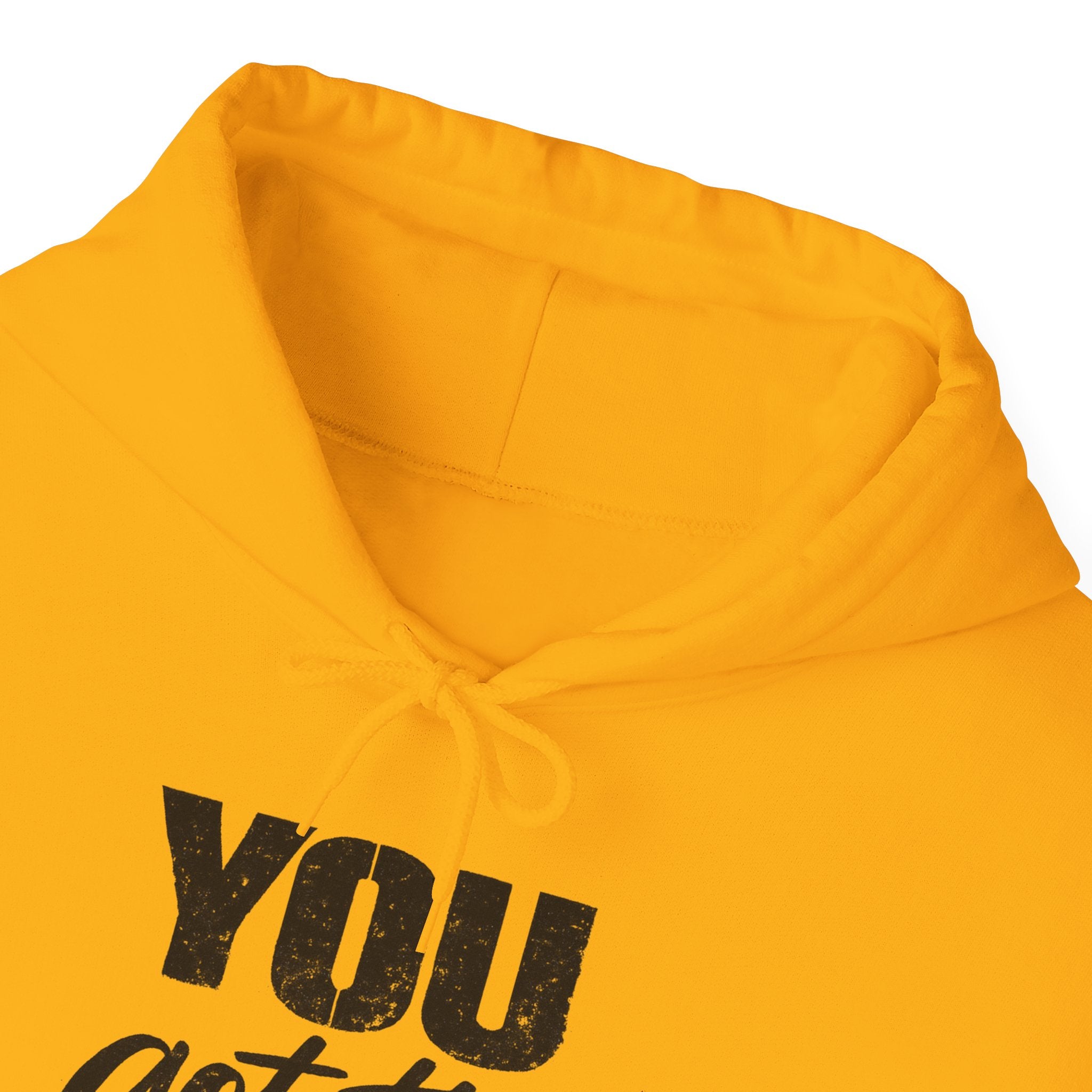 You Got This Hoodie — Motivational Graphic Hooded Sweatshirt
