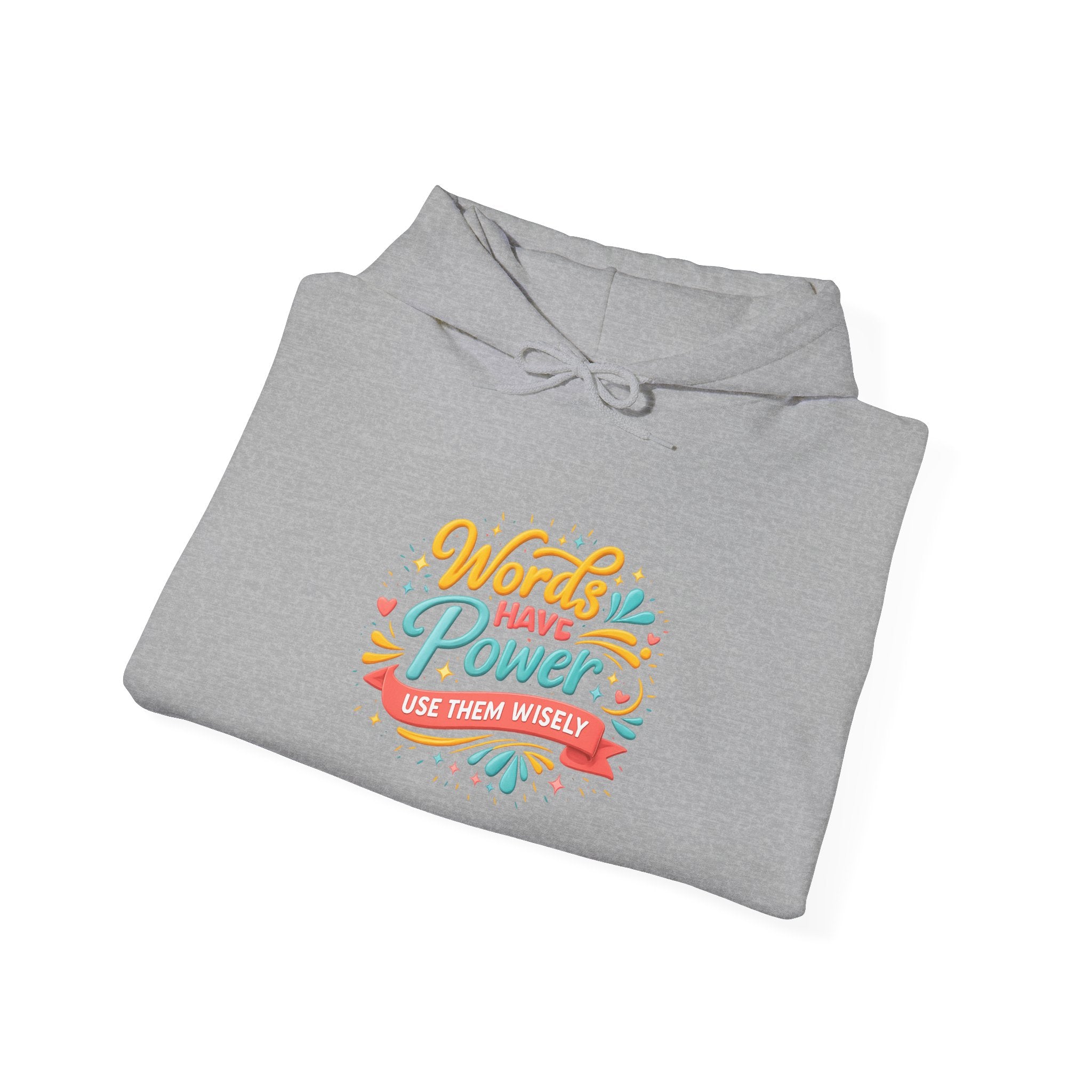 Words Have Power Hoodie — Inspirational Teacher & Writer Sweatshirt