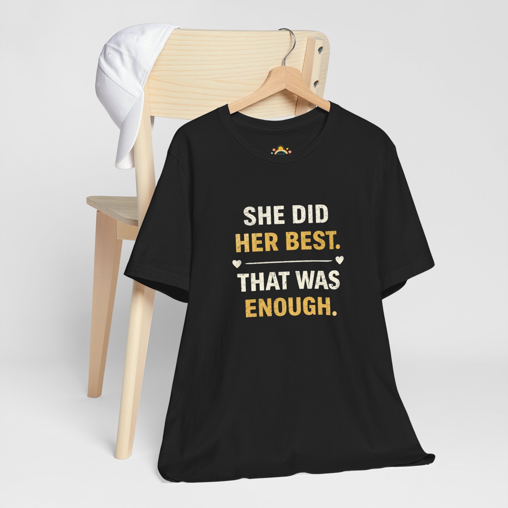 She Did Her Best That Was Enough Tee — Encouragement Women's Graphic T-Shirt