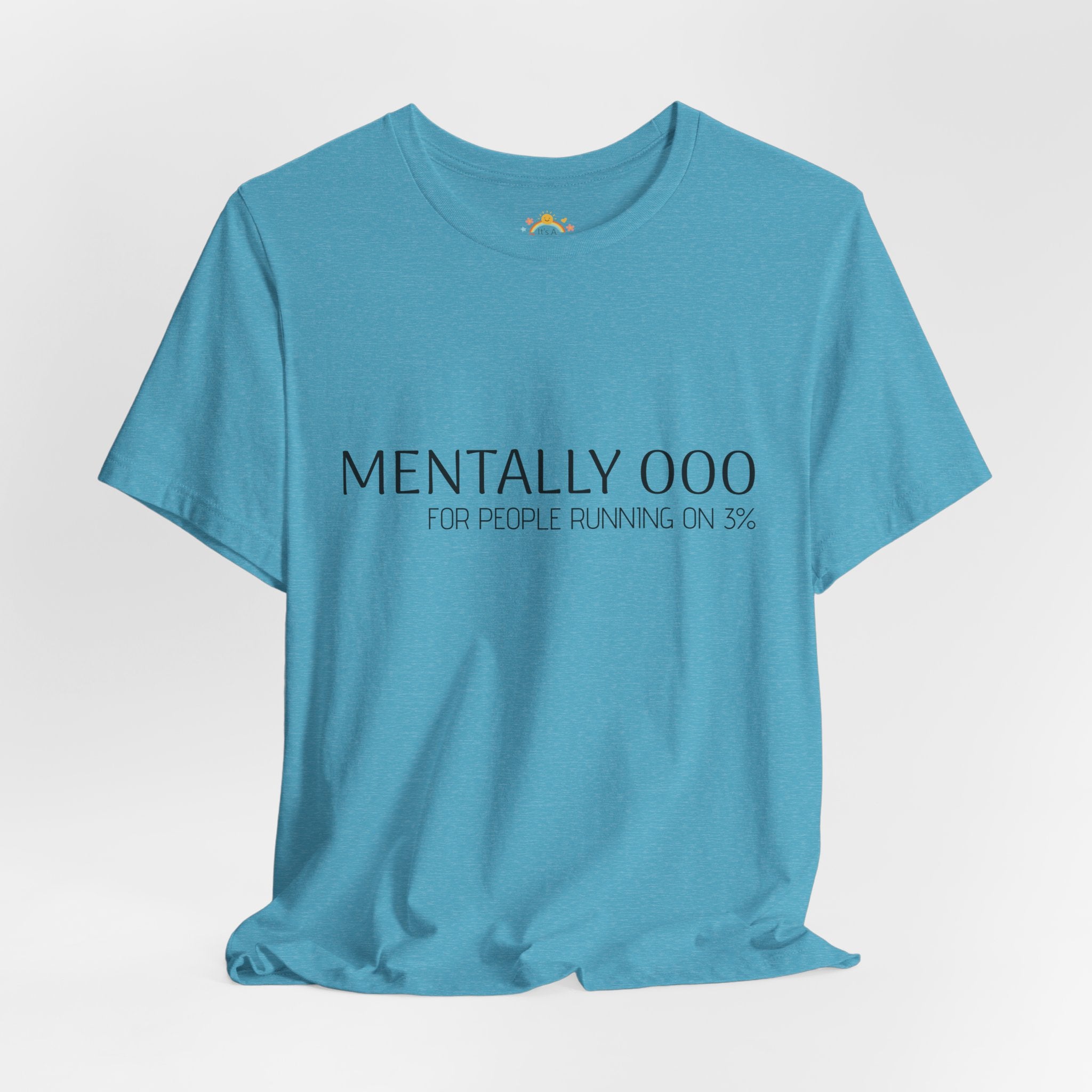 Mentally 000 (out of office) T-Shirt – 3% Battery Low - Graphic Tee