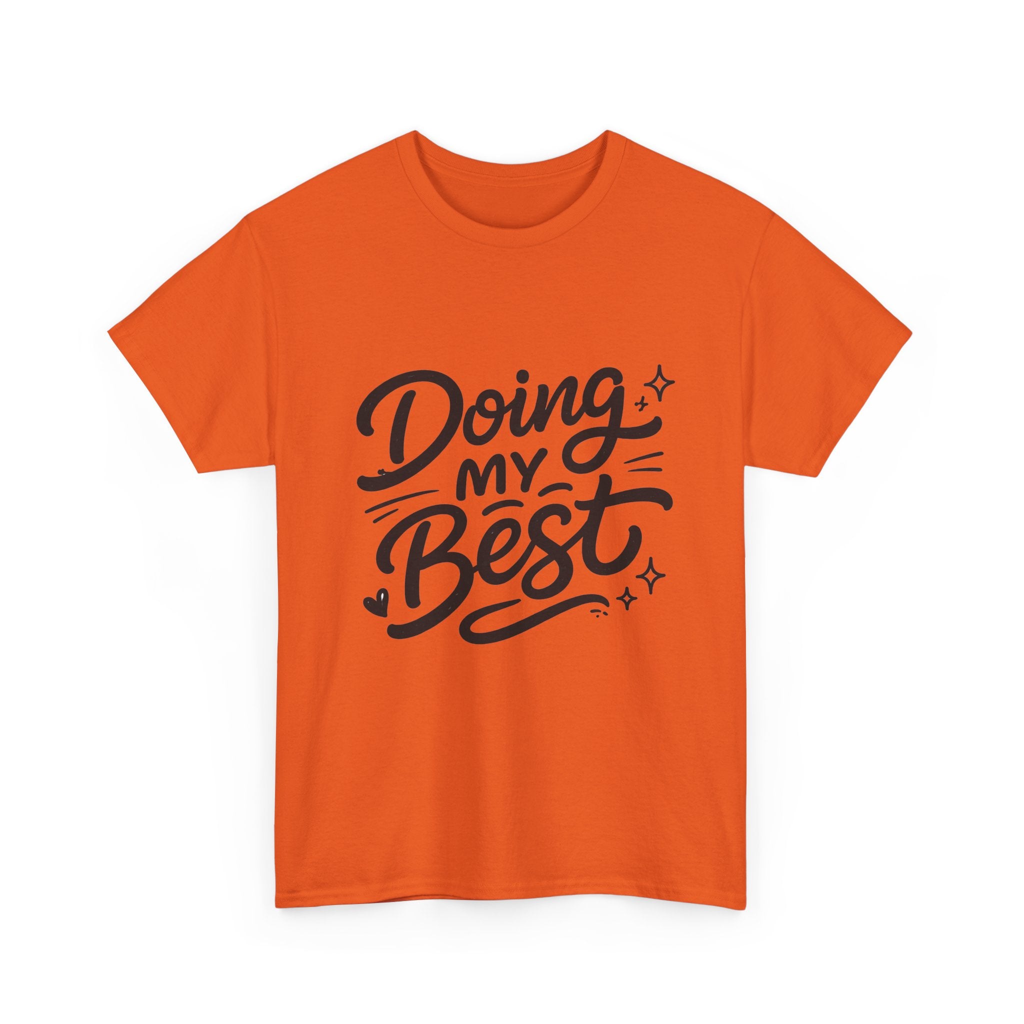 Doing My Best T-Shirt — Inspirational Motivational Tee