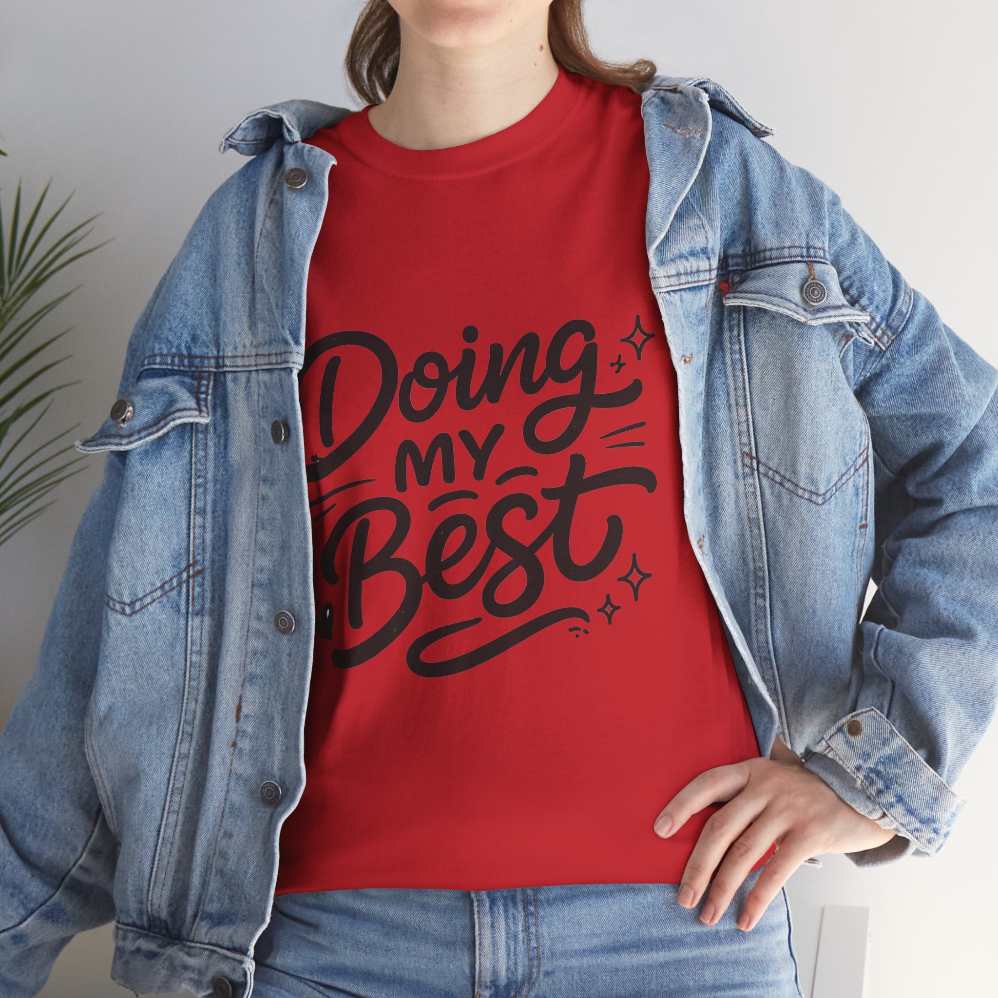 Doing My Best T-Shirt — Inspirational Motivational Tee