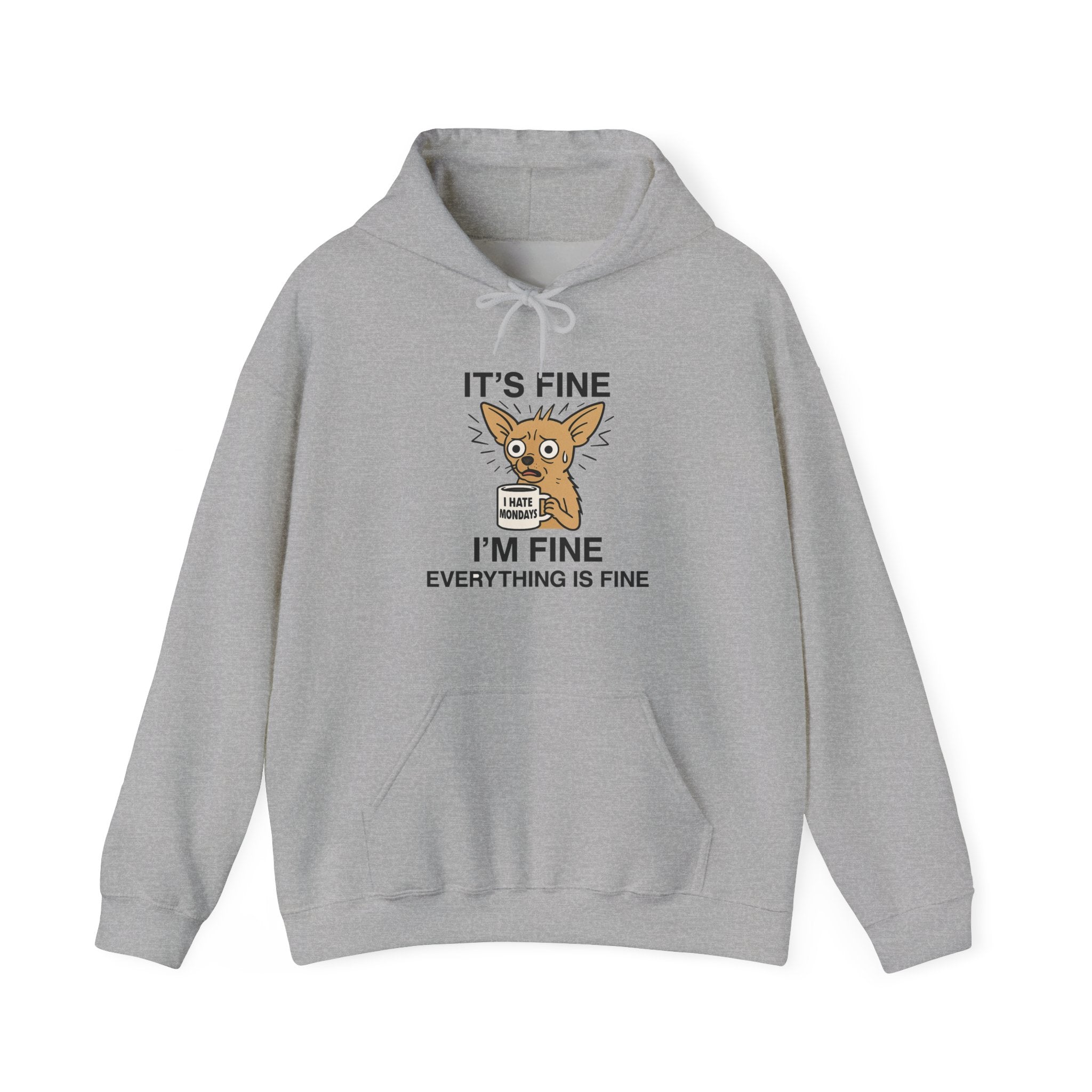Frazzled Chihuahua “Everything Is Fine” Hoodie | Funny Dog Anxiety Hoodie | I Hate Mondays Coffee Mug Hoodie | Cozy Stress Humor Sweatshirt