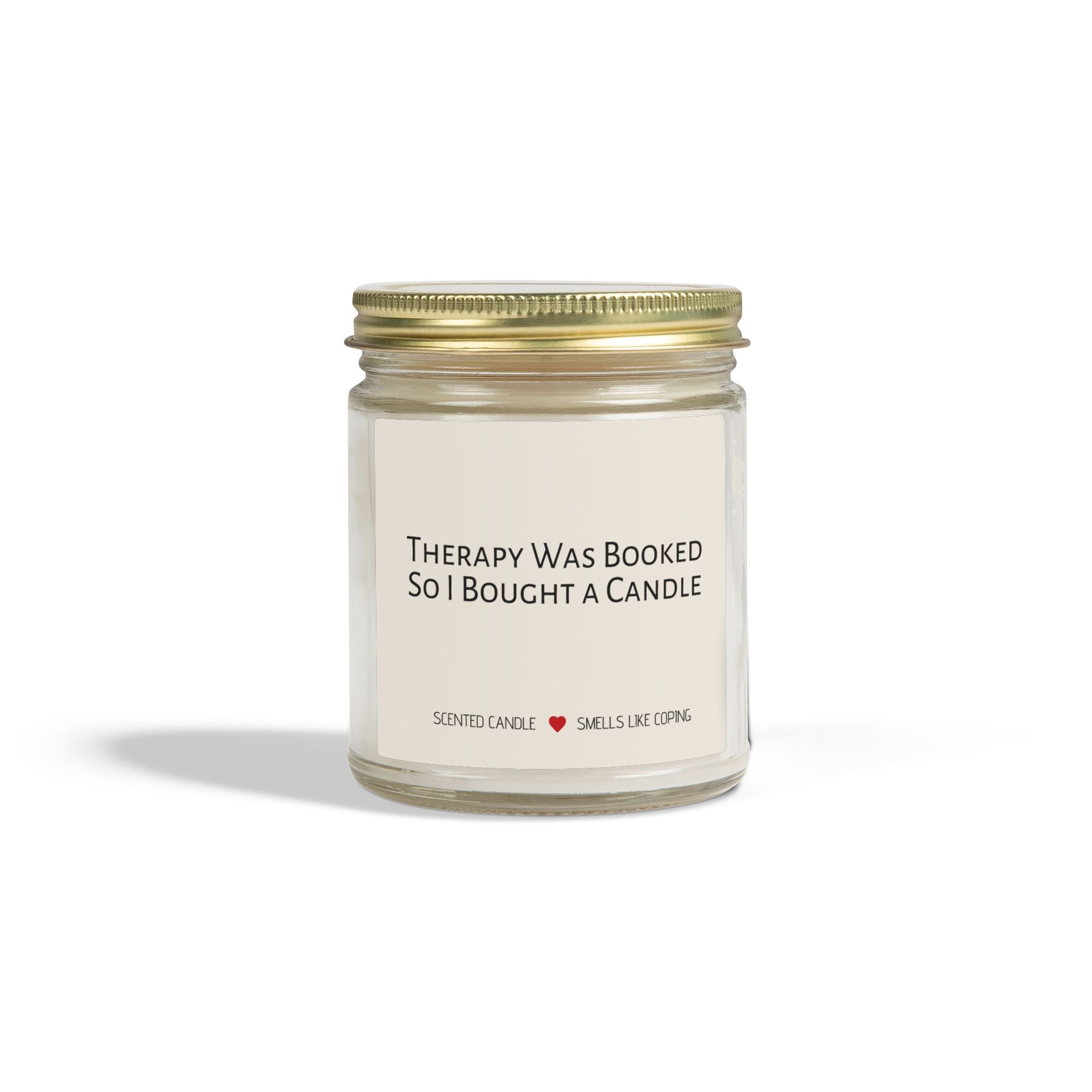 Humorous Scented Candle — "Therapy Was Booked, So I Bought a Candle" (Coconut Apricot Wax, 4oz & 9oz)