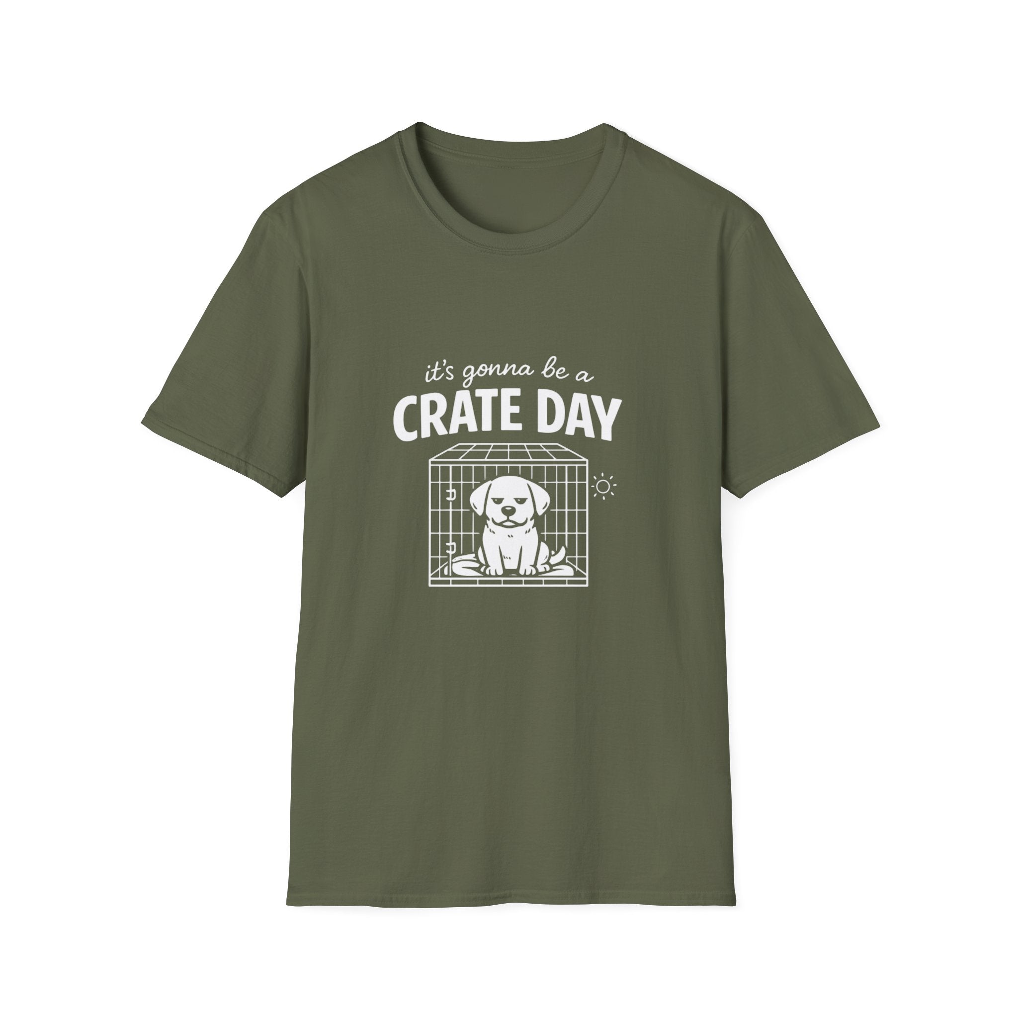T-Shirt — "It's Gonna Be a Crate Day" Puppy Crate Training Shirt