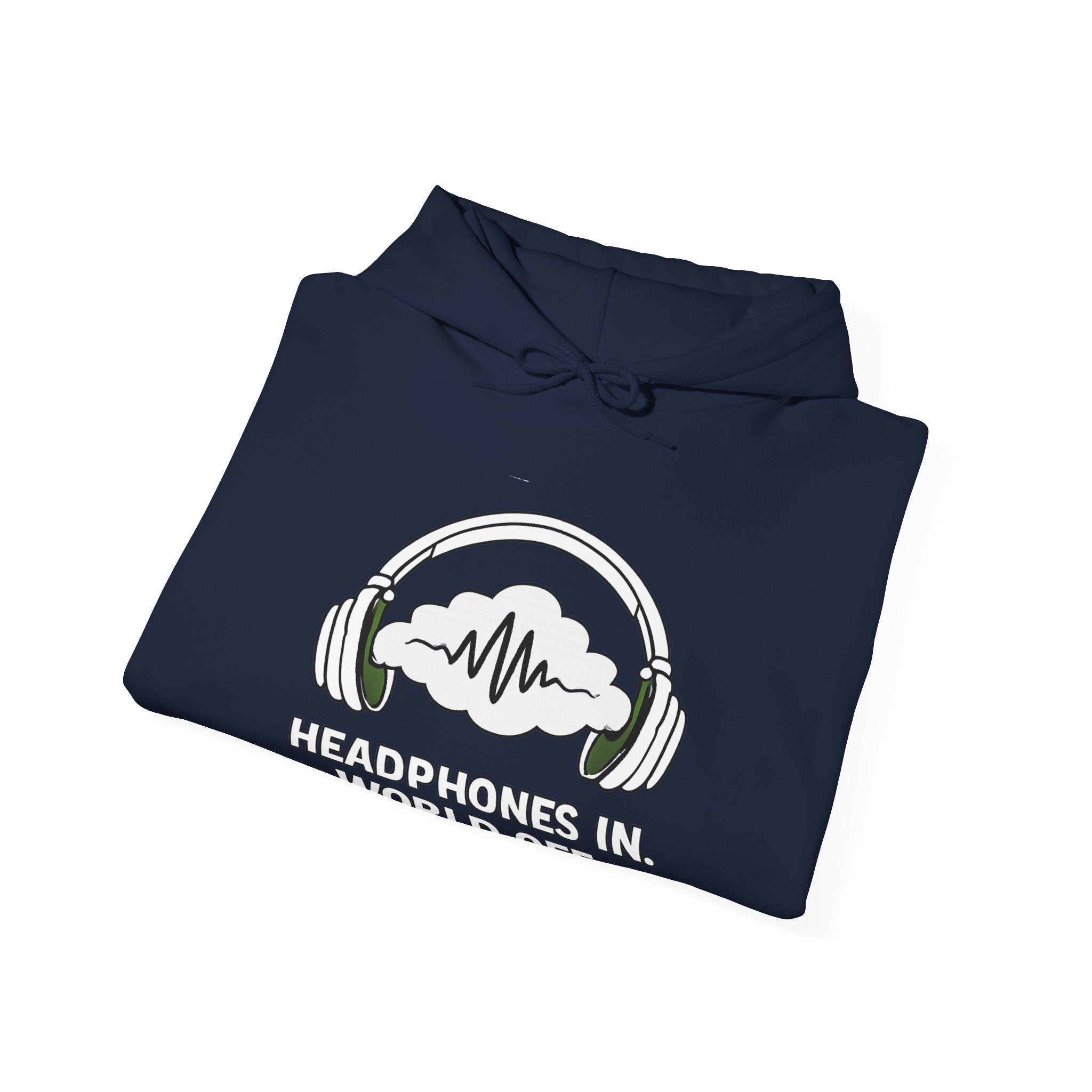 Headphones In World Off Hoodie — Music Lover Graphic Pullover