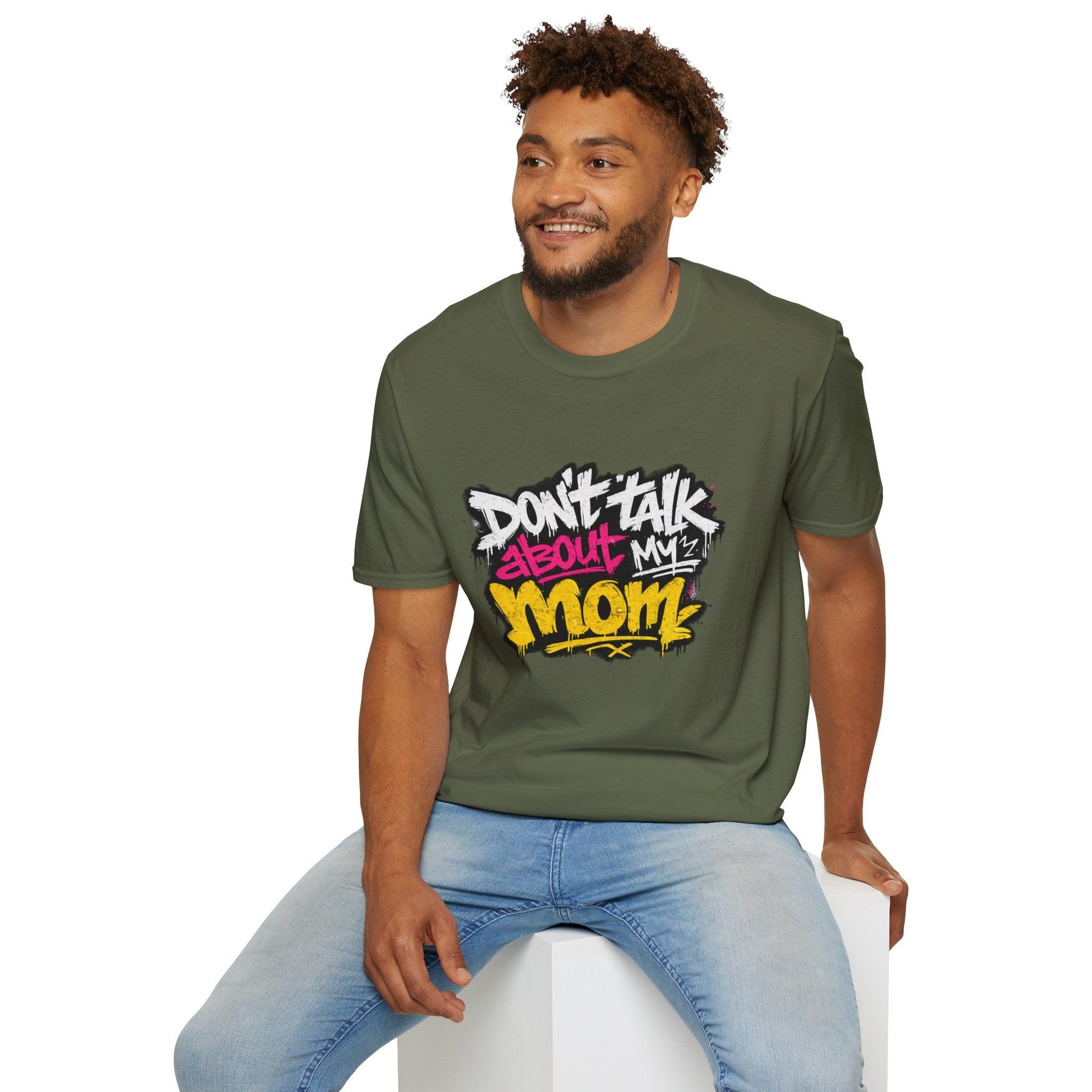 Don't Talk About My Mom Graphic T-Shirt — Bold Streetwear Tee for Moms & Family Protection
