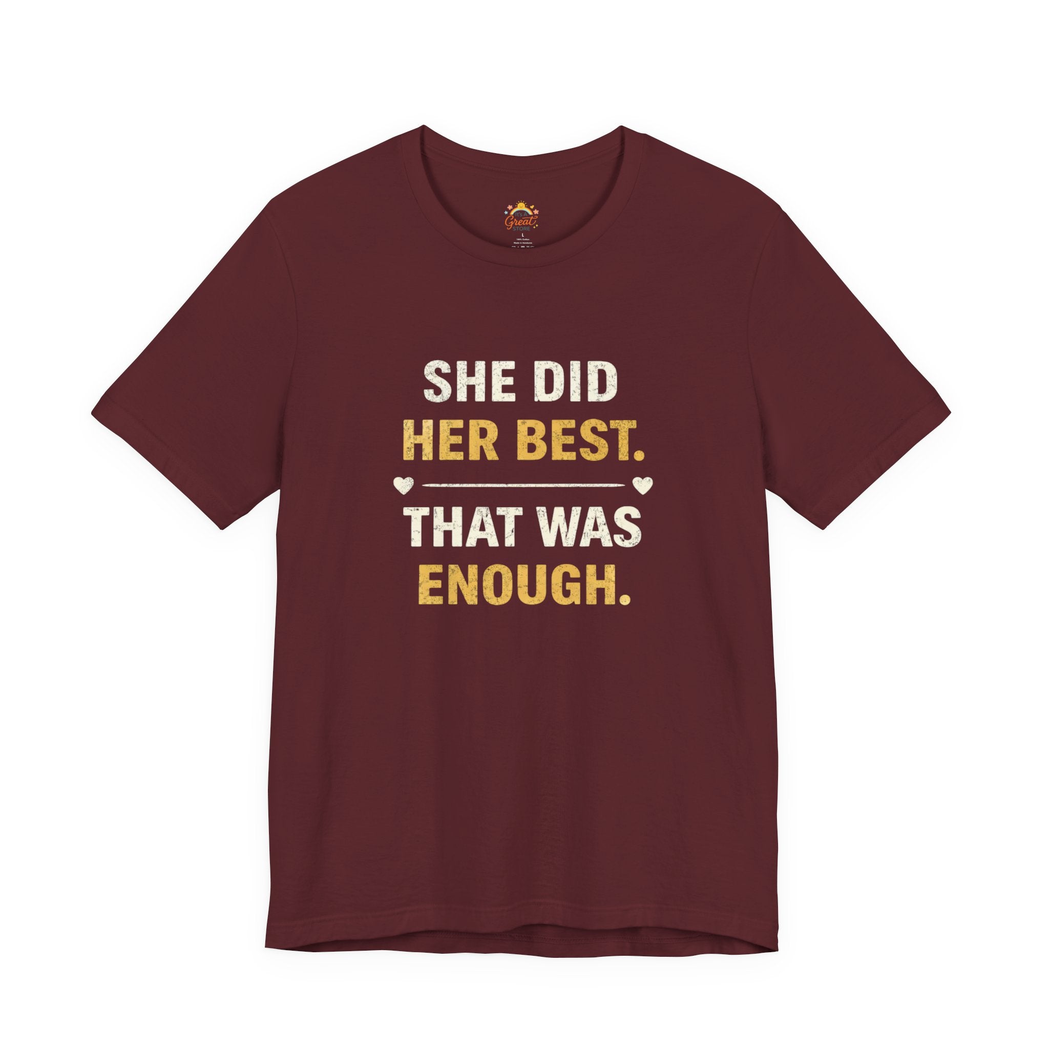 She Did Her Best That Was Enough Tee — Encouragement Women's Graphic T-Shirt