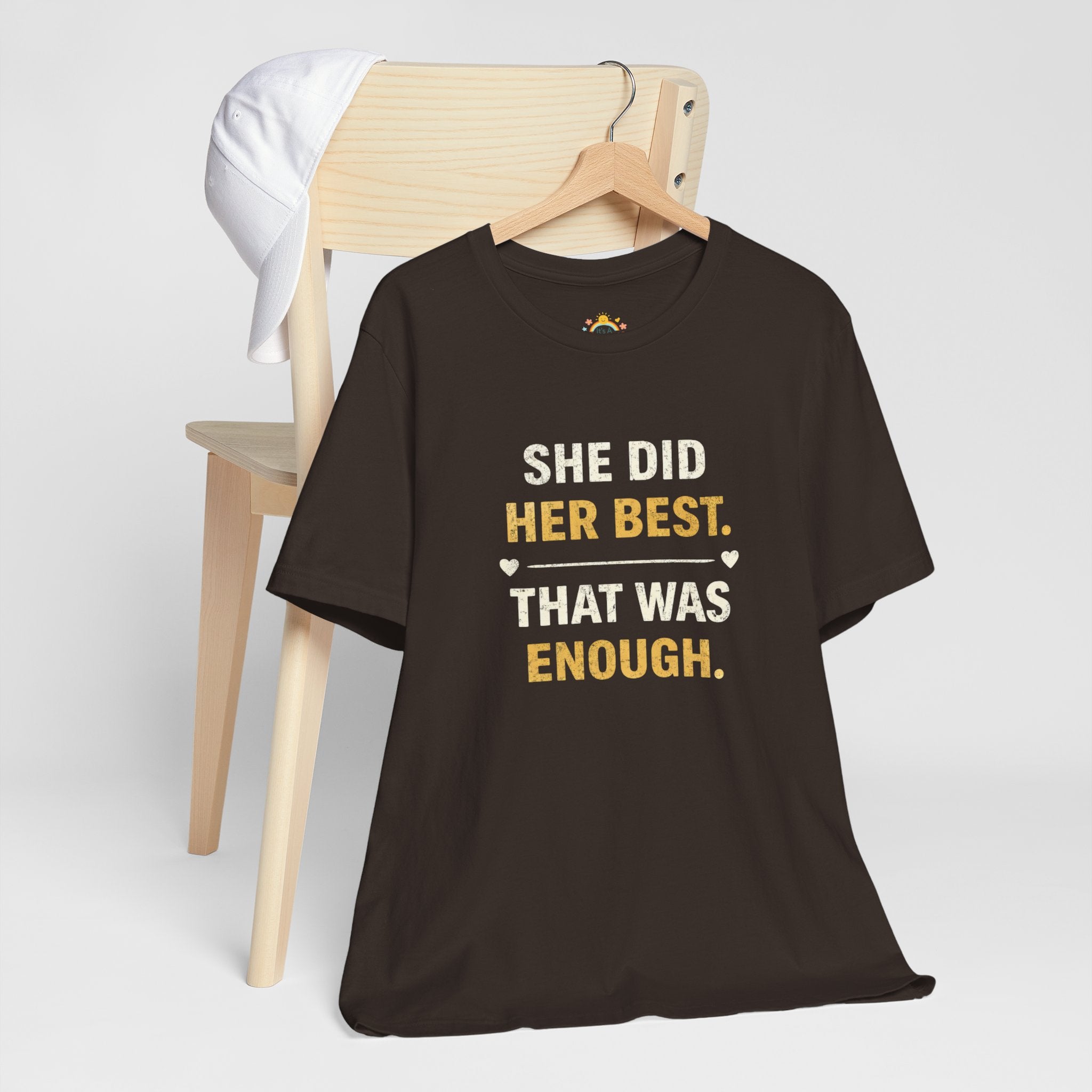 She Did Her Best That Was Enough Tee — Encouragement Women's Graphic T-Shirt