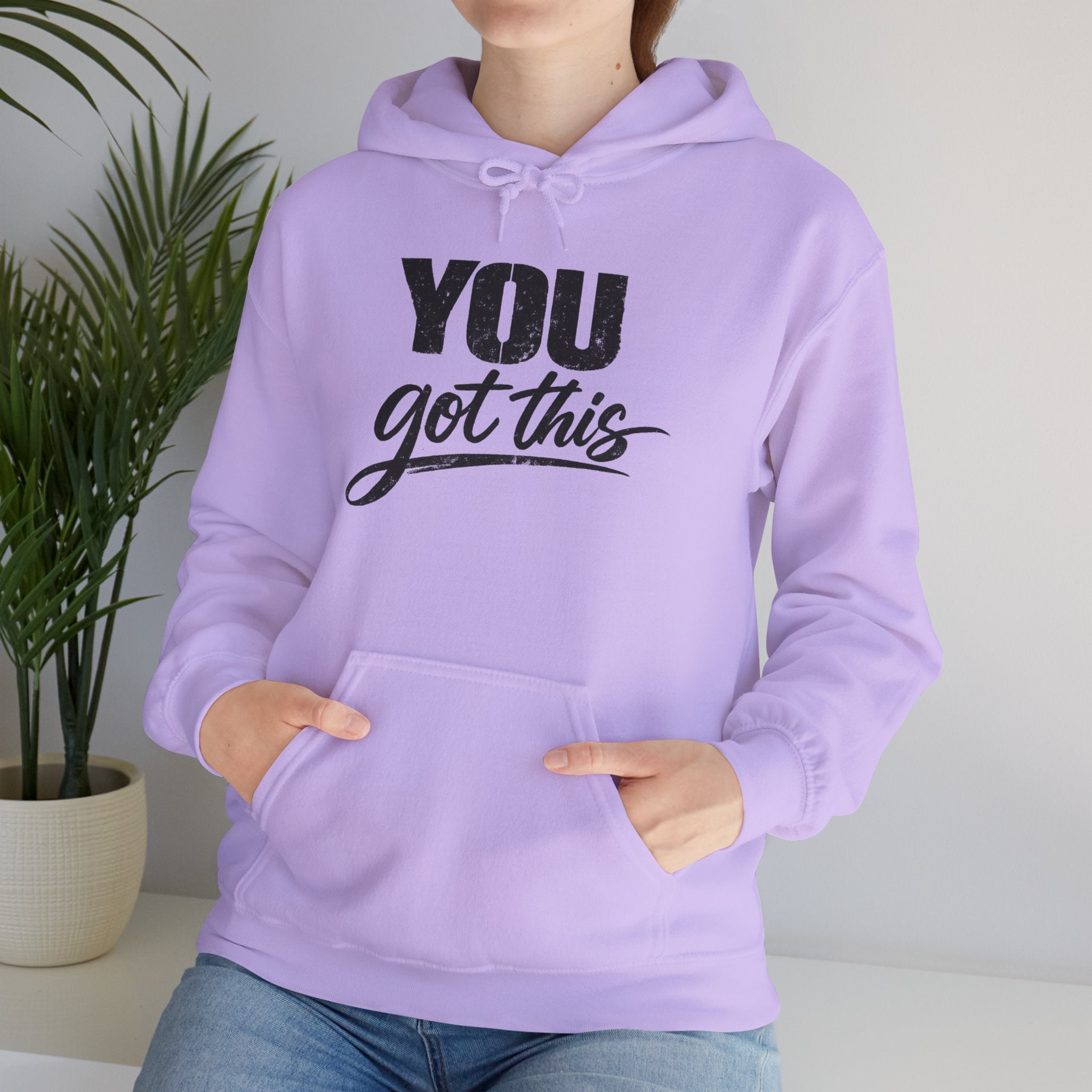 You Got This Hoodie — Motivational Graphic Hooded Sweatshirt