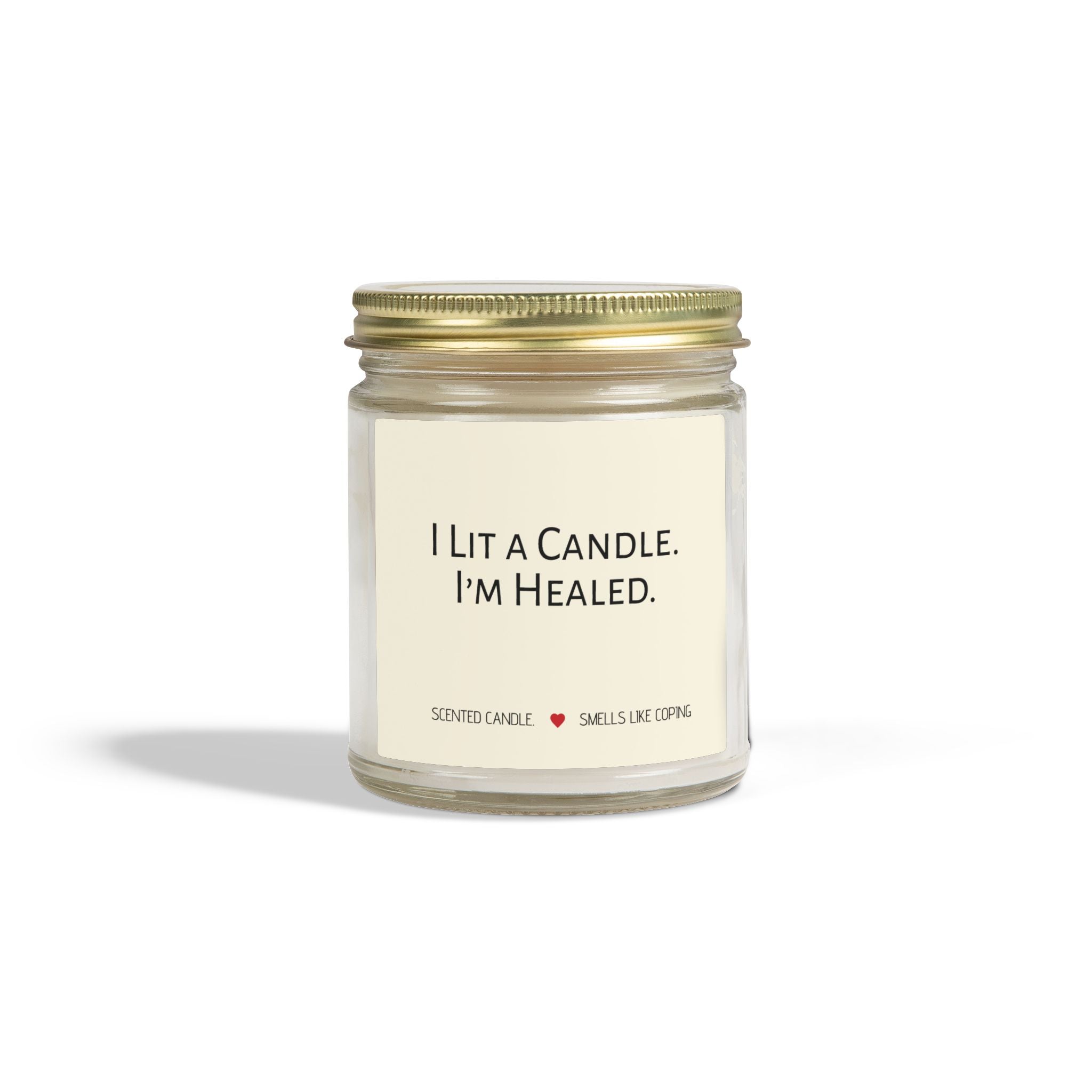 Humorous Scented Soy Candle — Coconut Apricot Soy Jar (“I Lit a Candle. I’m Healed.”)