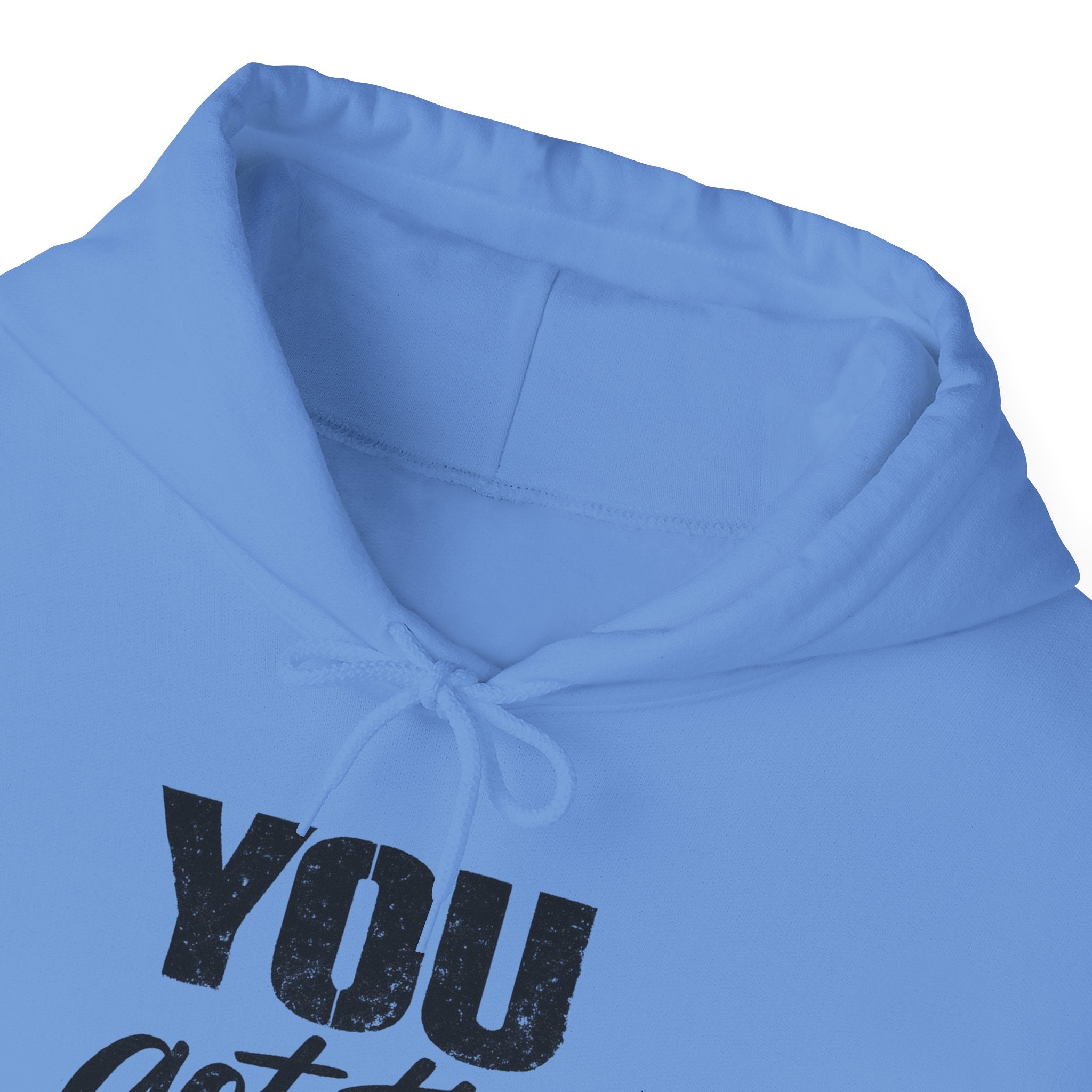 You Got This Hoodie — Motivational Graphic Hooded Sweatshirt