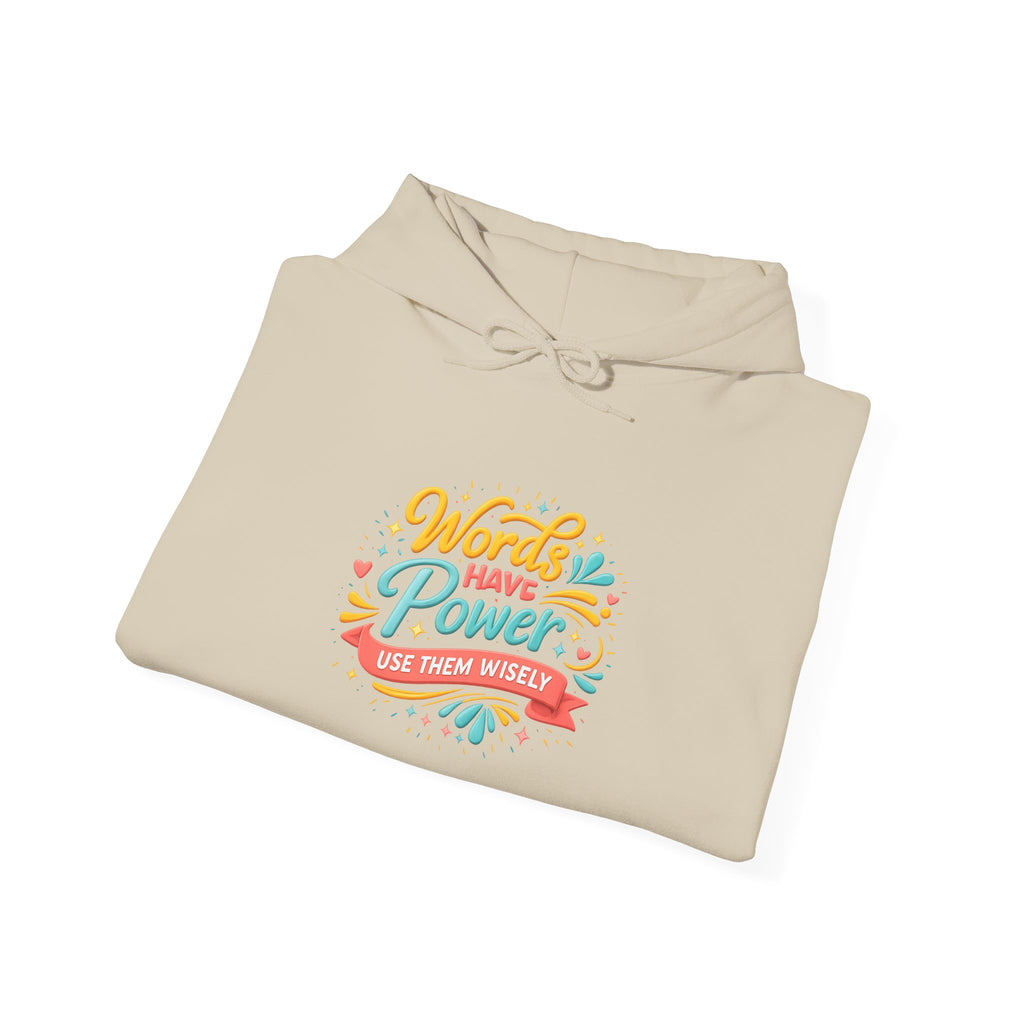 Words Have Power / You Got This Hoodie