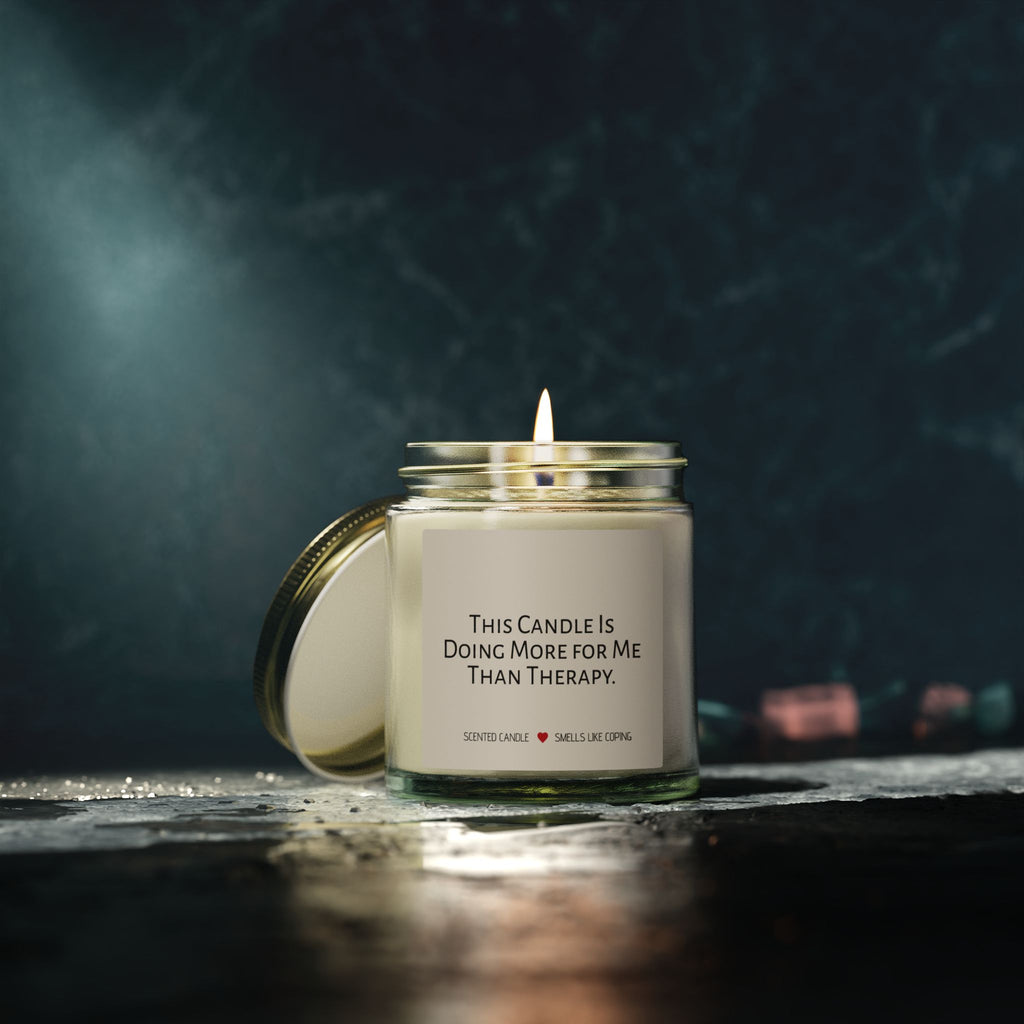 Humorous Scented Candle — "This Candle Is Doing More For Me Than Therapy" (Coconut Apricot Wax, 4oz & 9oz)