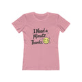I Need a Minute Shirt | Soft Positive Message T-Shirt