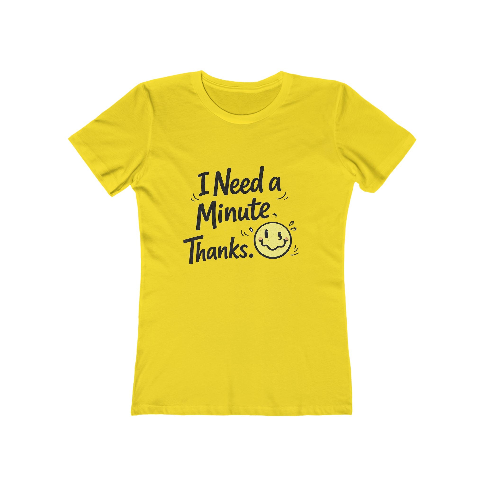 I Need a Minute Shirt | Soft Positive Message T-Shirt
