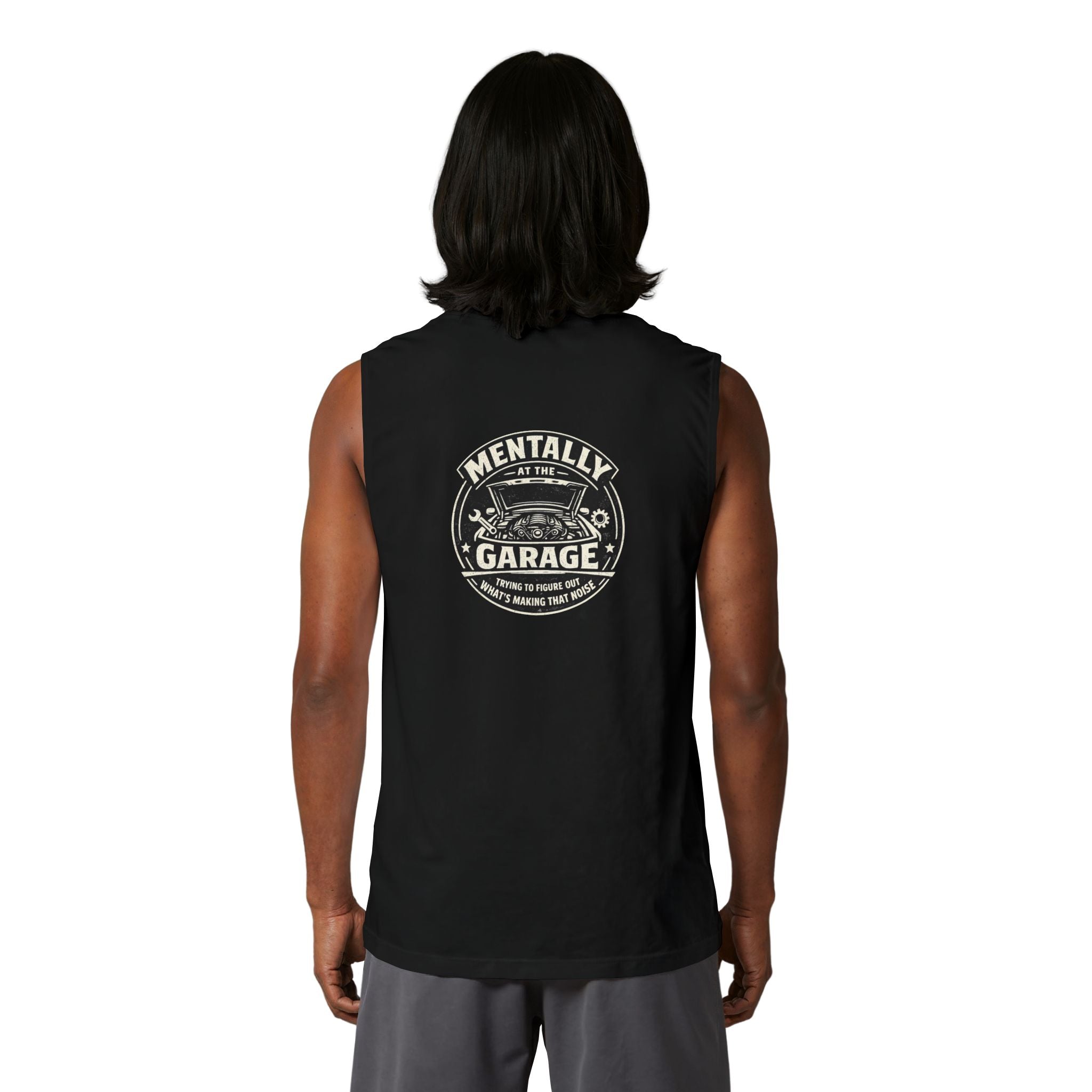 Garage Vibes Muscle Tank — “Mentally in the Garage” Car Mechanic Tank Top