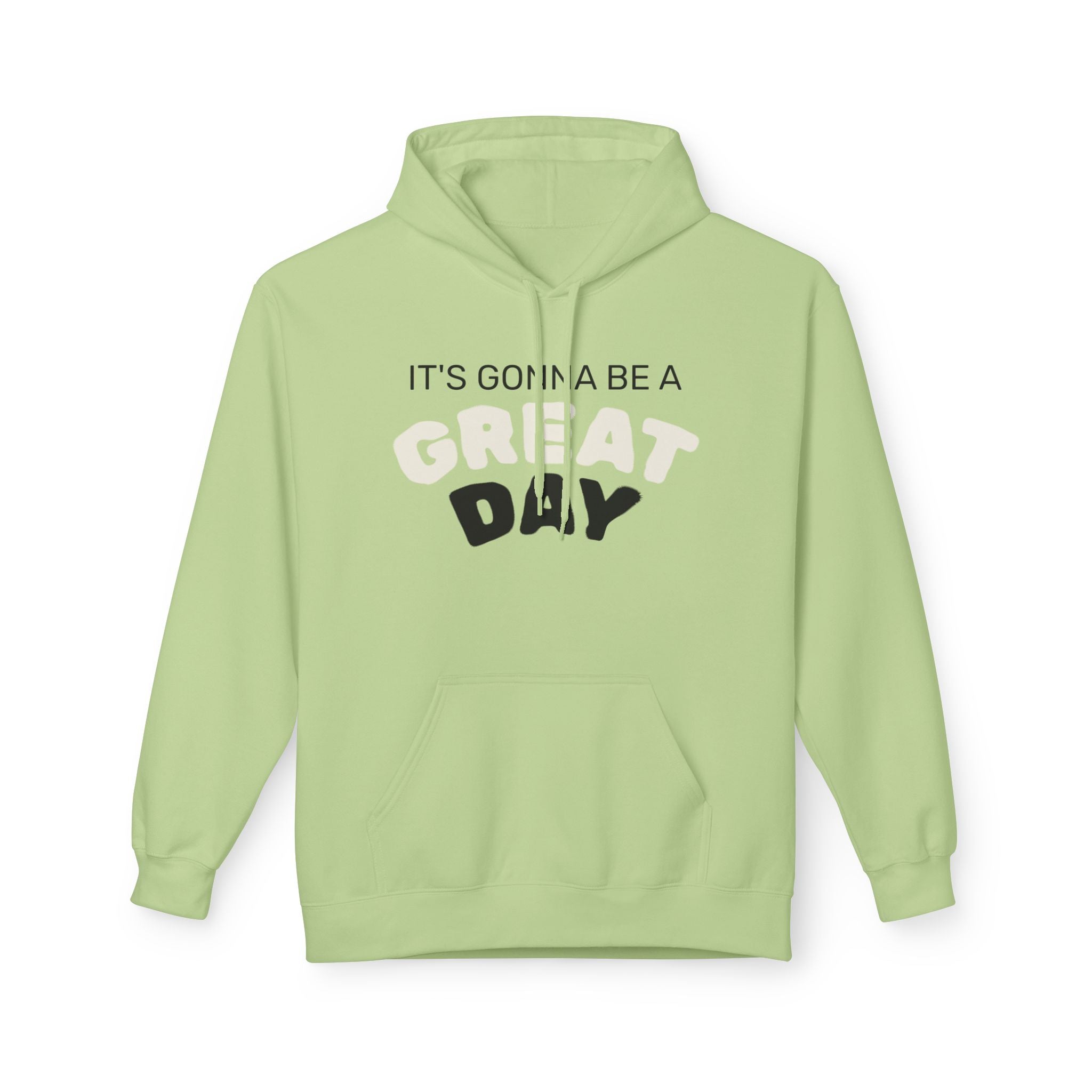 Hoodie — "It's Gonna Be a Great Day" Positive Graphic Pullover