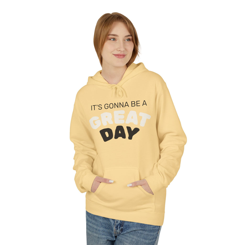 Hoodie — "It's Gonna Be a Great Day" Positive Graphic Pullover