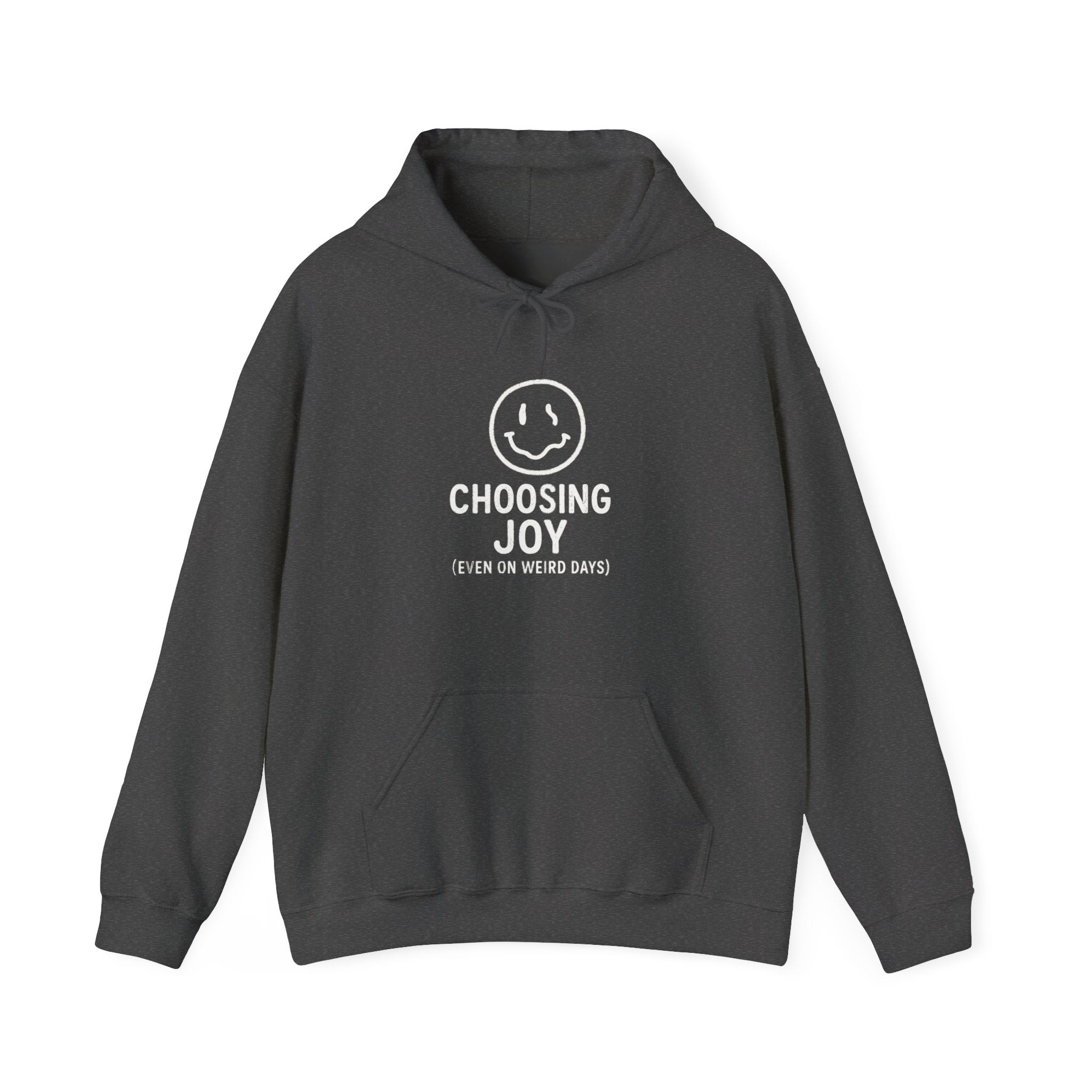 Choosing Joy Hoodie – Even on Weird Days | Positive Mental Health Hoodie for Teens | Cozy Inspirational Sweatshirt | Gildan Heavy Blend