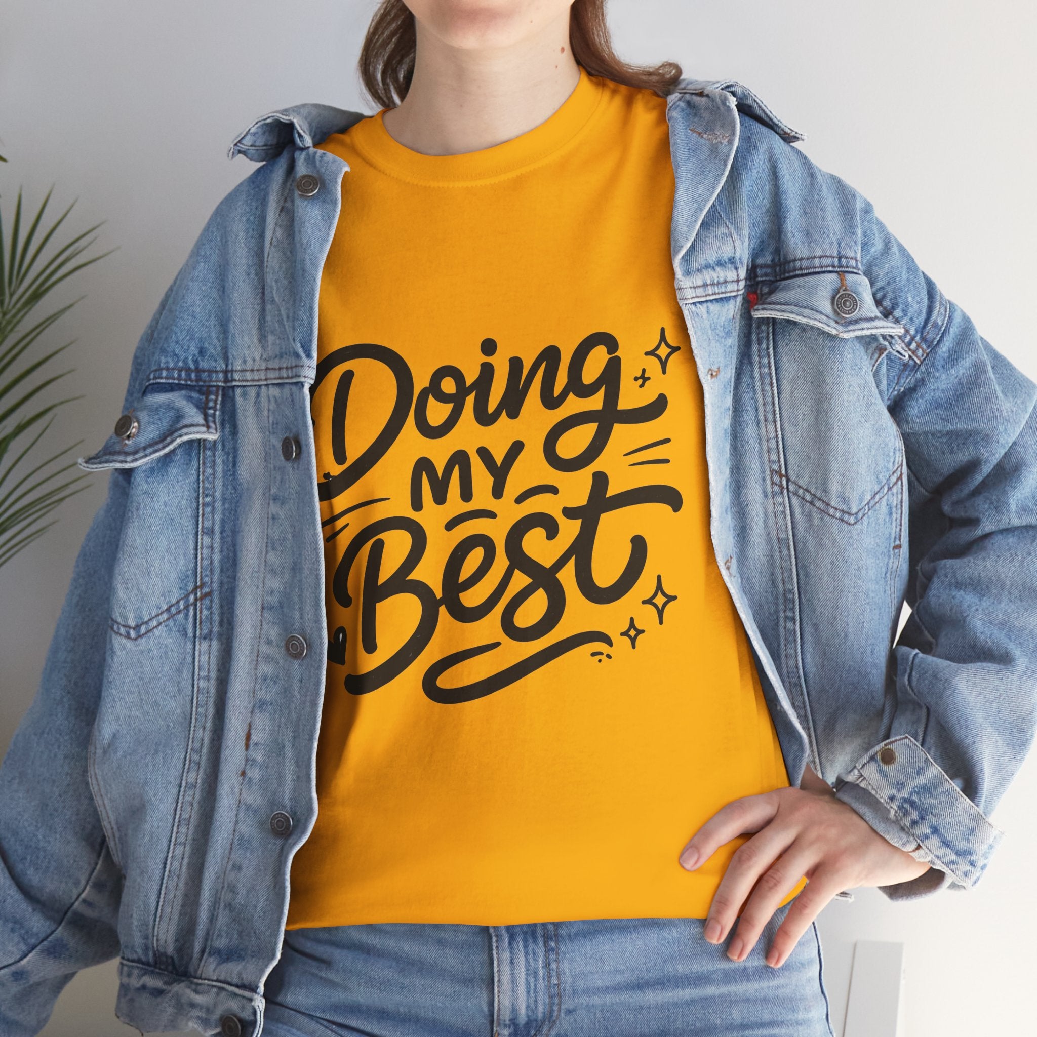 Doing My Best T-Shirt — Inspirational Motivational Tee