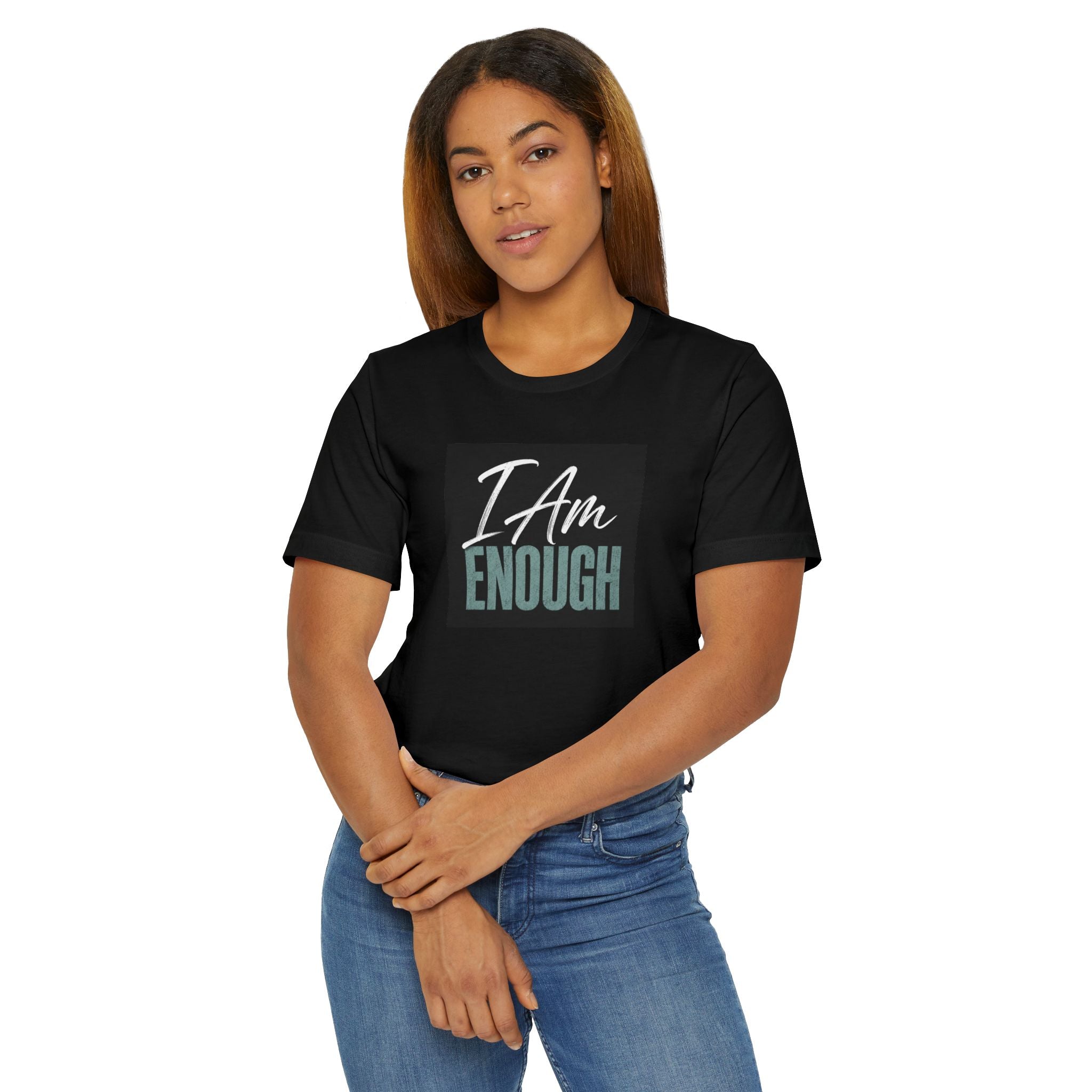I Am Enough T-Shirt – Inspirational Tee