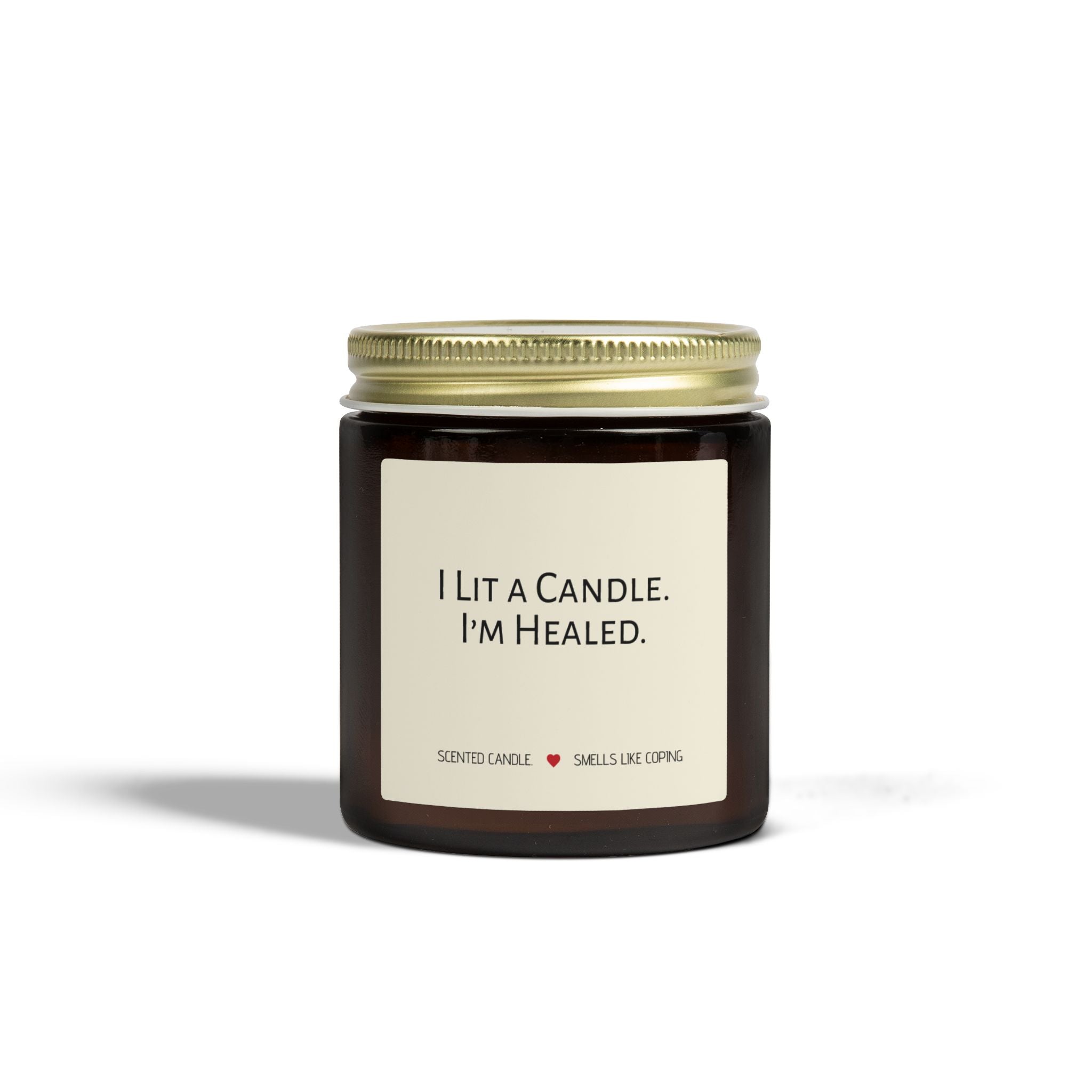 Humorous Scented Soy Candle — Coconut Apricot Soy Jar (“I Lit a Candle. I’m Healed.”)