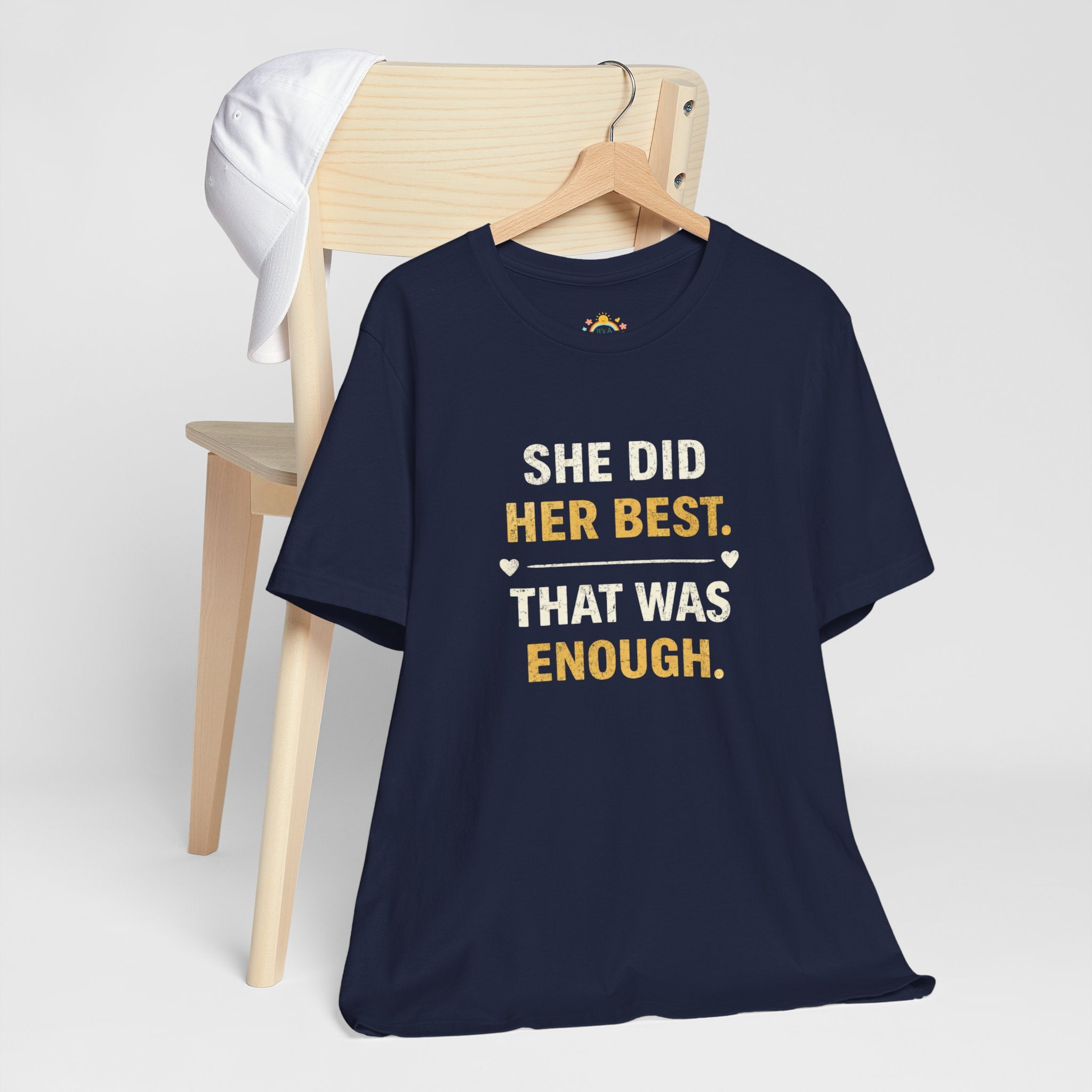 She Did Her Best That Was Enough Tee — Encouragement Women's Graphic T-Shirt